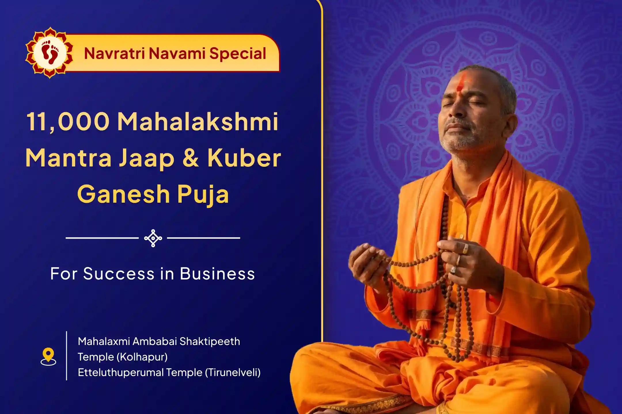 Participate in the Maha Navami Ayudh Business Special with 11,000 Mahalakshmi Mantra Jaap, Vaibhav Lakshmi Puja, and Kuber-Ganesh Vyapar Vriddhi Puja for business success, expanding your customer base, and steady cash flow growth