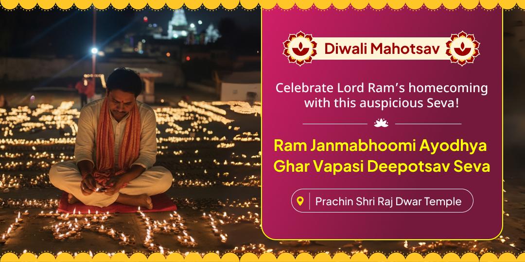 Commemorate Shri Ram's return to His home; Ayodhya with Diwali Deepotsav and invite blessings of prosperity and peace!