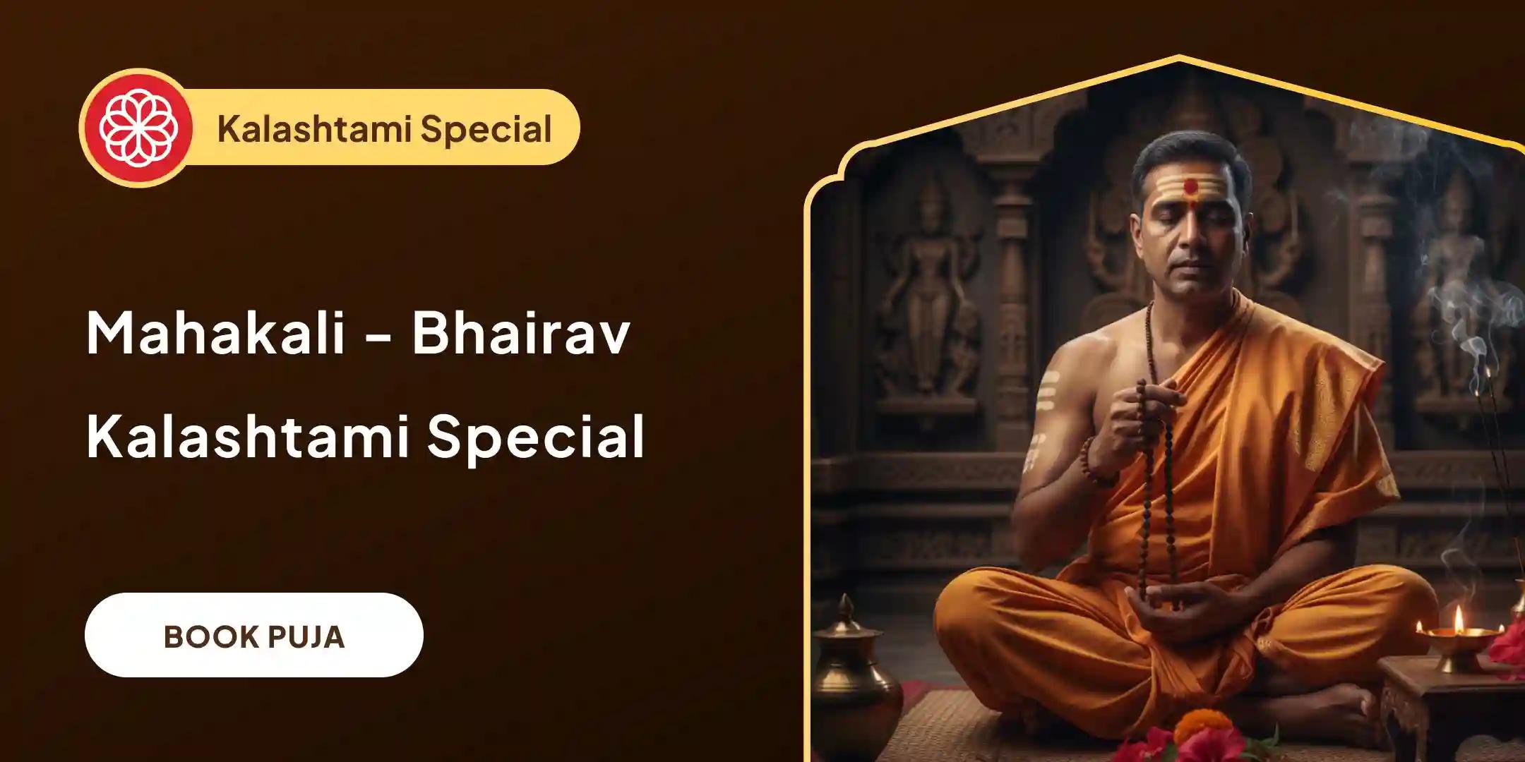 Mahakali Kaal Bhairav Samyukta Puja, 21,000 Kali Beej Mantra and Bhairav Kavach Havan