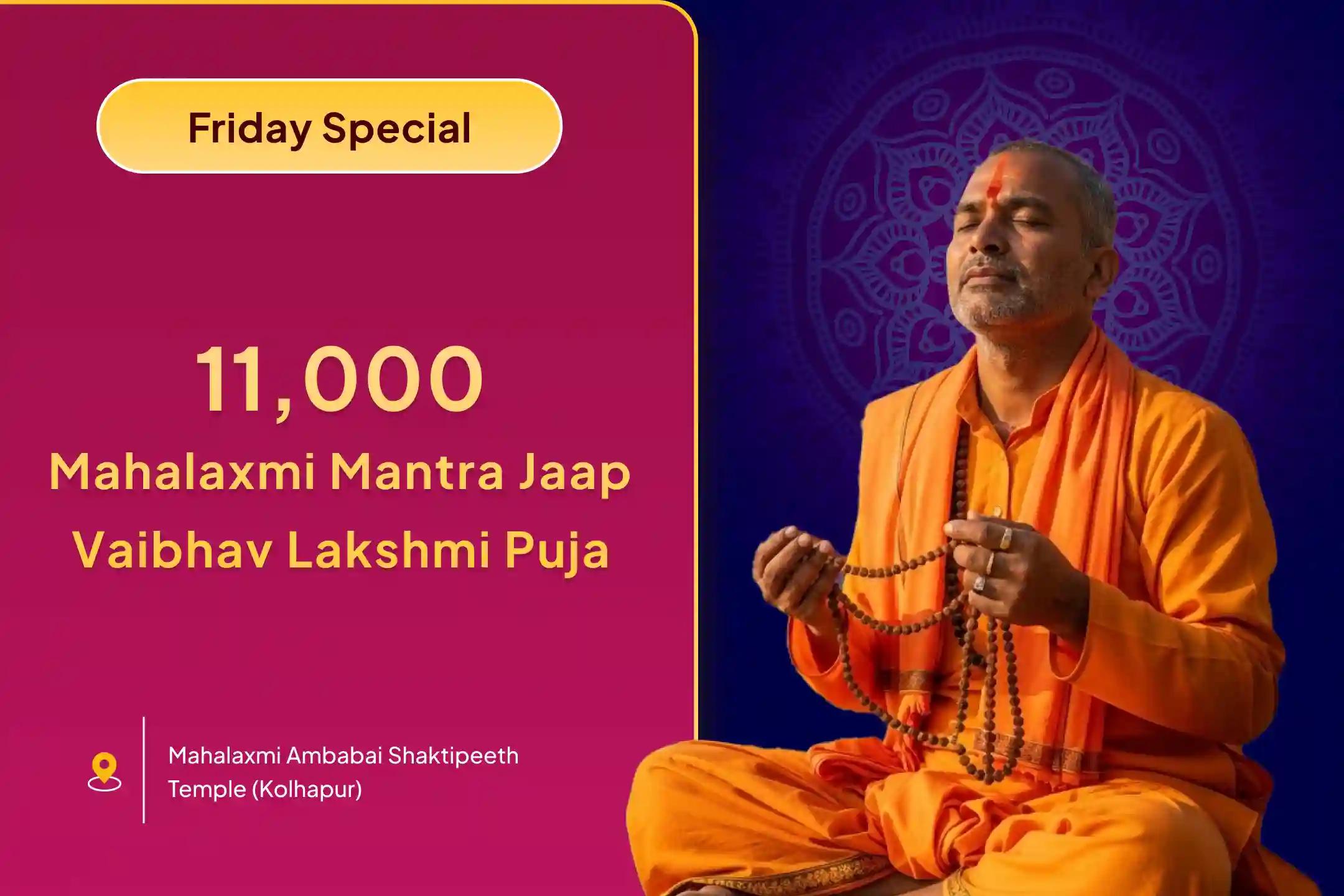 💰 Feel the power of 11 Thousand Mahalaxmi Mantra Chanting and Vaibhav Lakshmi Puja on Friday!