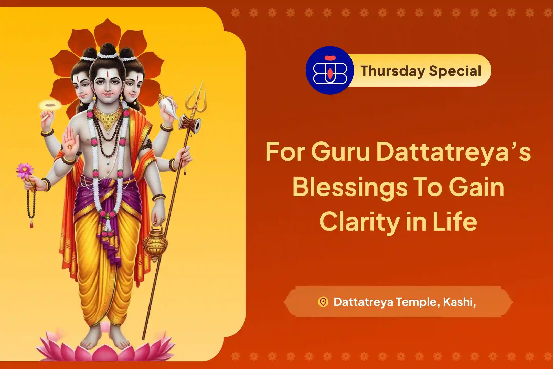 Participate in the Thursday Dattatraya Puja Special Dattatreya Maha Homam for gaining stability in life