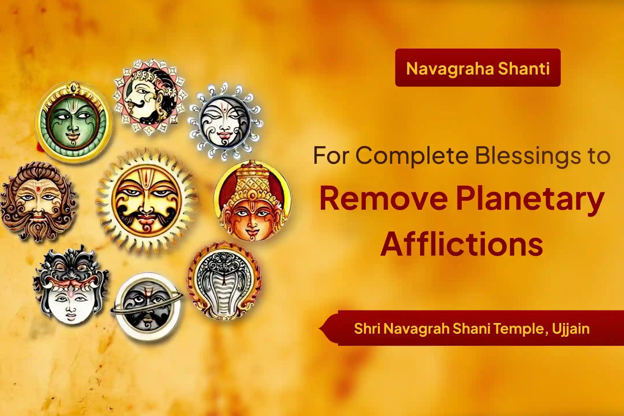 Participate in the Navgraha Shanti Special Sampoorna Navagraha Shanti Homam To Seek Relief from Planetary Afflictions.