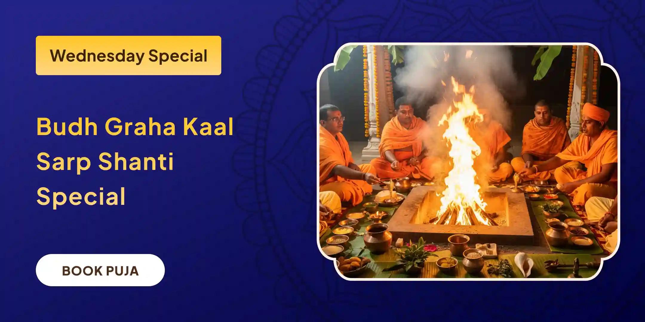 16,000 Budh Mool Mantra Jaap, Dashansh Homa and Kaal Sarp Dosha Shanti Puja
