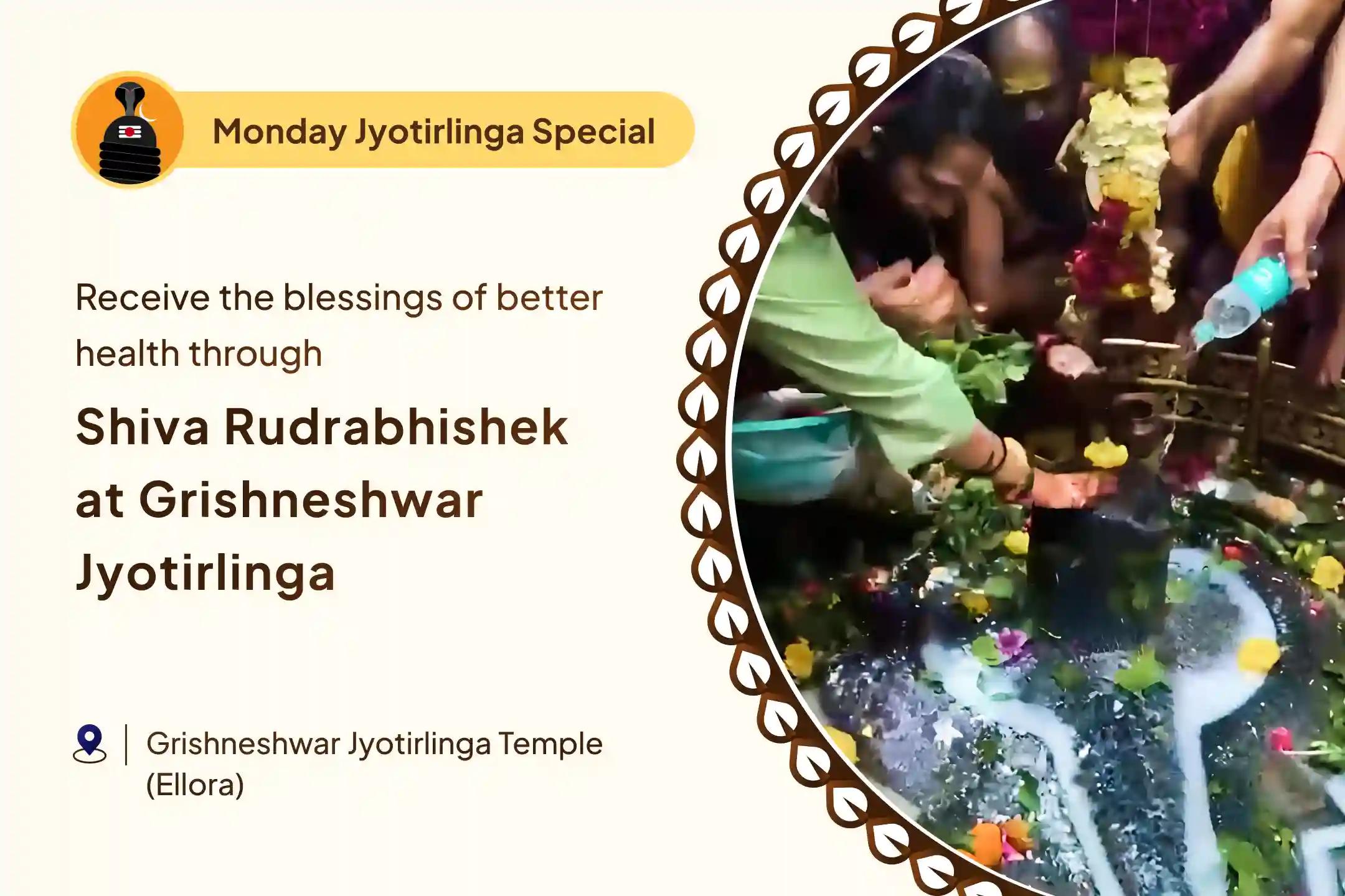 🔱 Grand Rudrabhishek at Grishneshwar Jyotirlinga: A Shivamayi opportunity to get relief from poor health, evil eye, and negativity 🔱