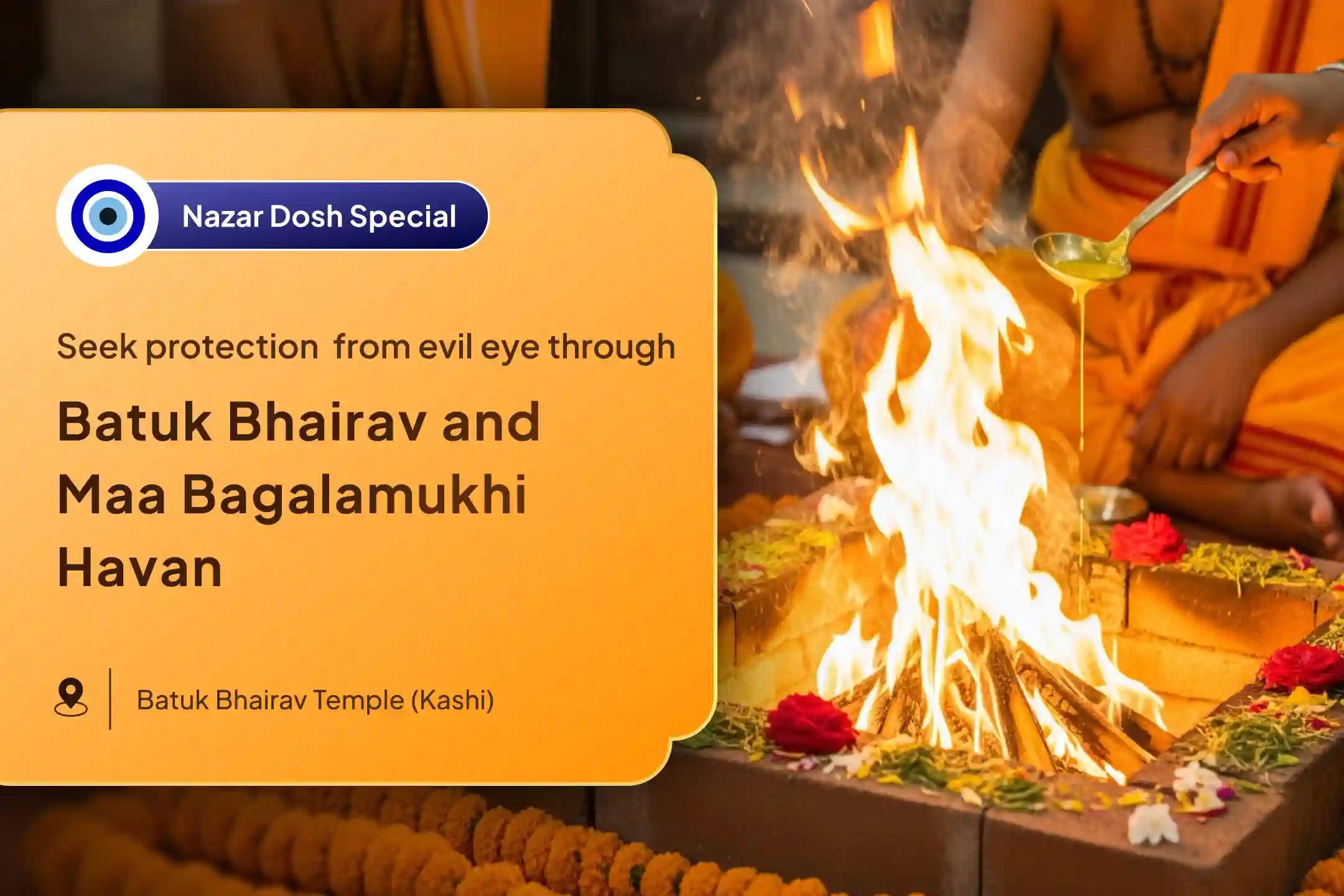 🔱✨Participate in the Bhairav Special Nazar Removal Havan with Batuk Bhairav Raksha Kavach Tantrokta Yagya and Bagalamukhi Havan to repel Nazar Dosha and negative energy.🕯️🧿