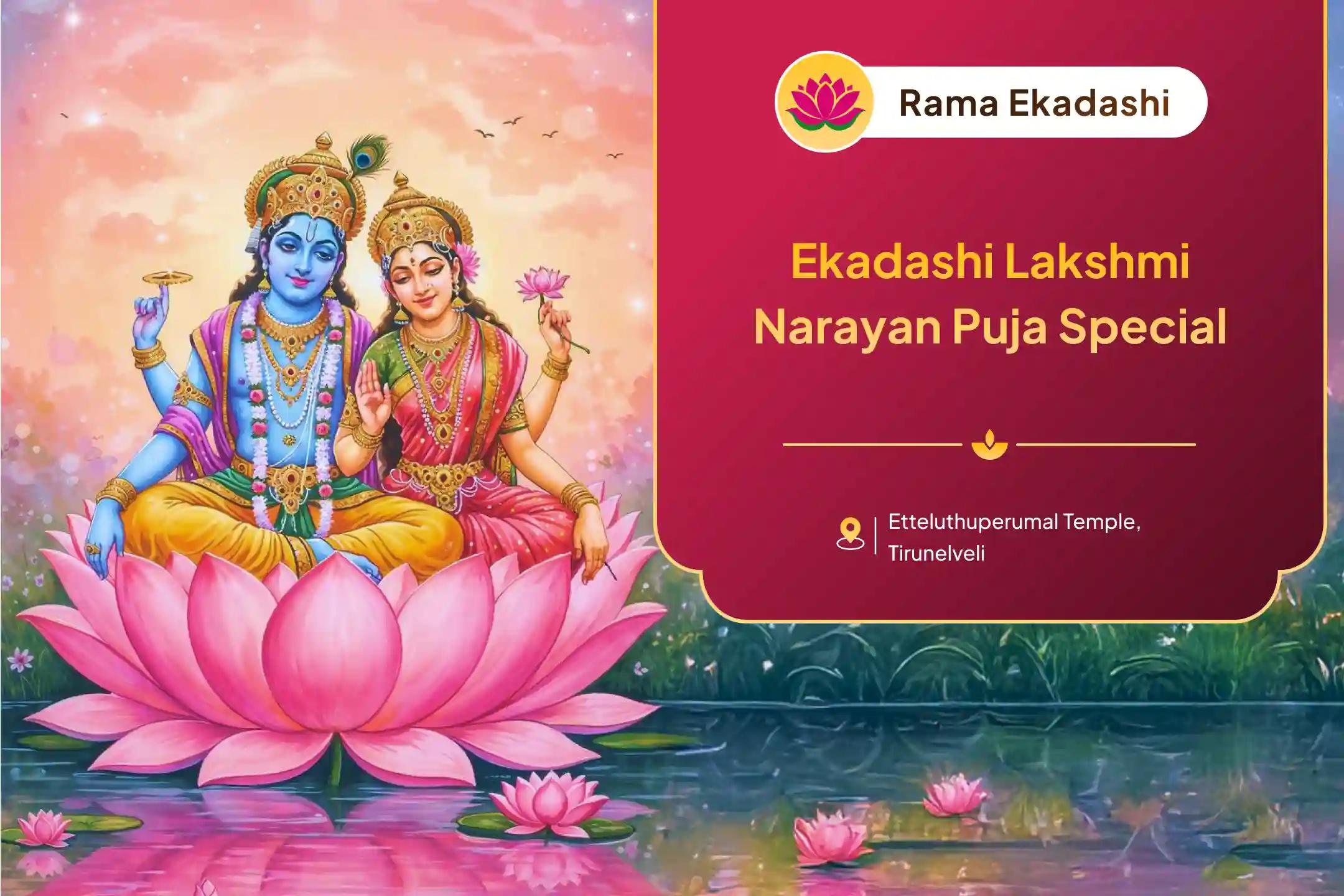 Participate in the Ekadashi Lakshmi Narayan Puja Special Lakshmi Narayan Kalyanotsavam for overcoming obstacles and gaining happiness in married life.