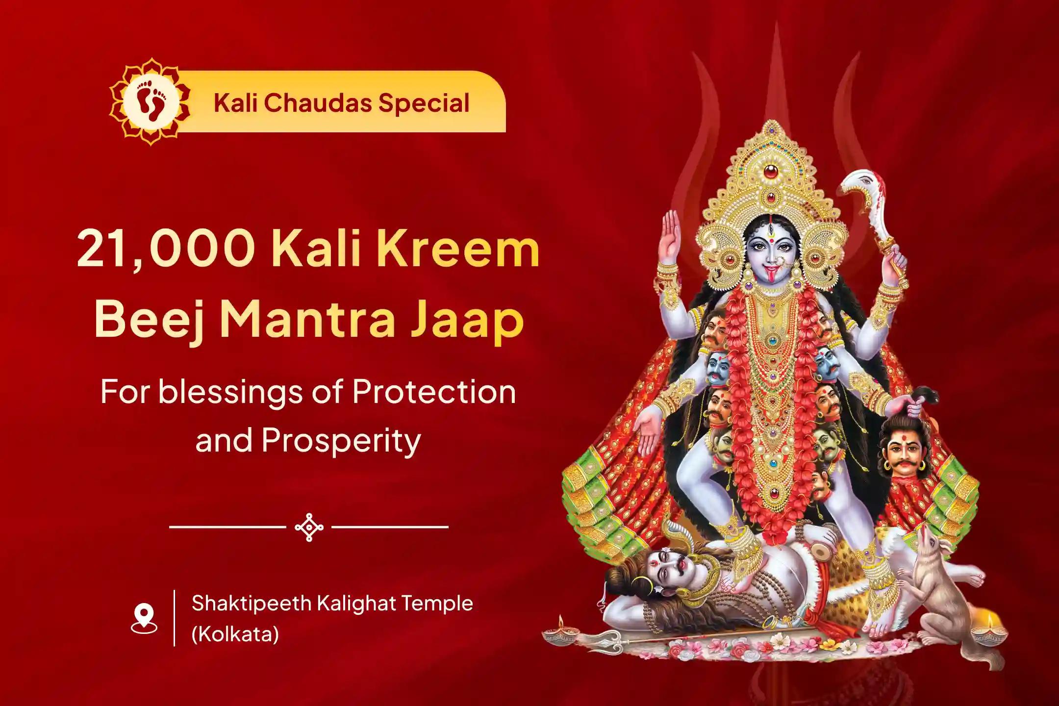 Participate in the Kali Chaudas Nishit Kaal Special to seek Maa Kali, Bhairav and Maa Tara’s protection, remove obstacles, and attract prosperity through 21,000 Kali Kreem Beej Mantra Jaap and Maha Yagya