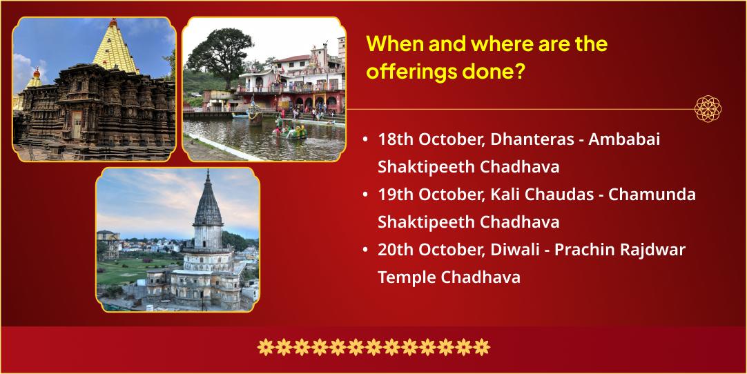 3 Day Diwali Mahotsav Dhanteras, Kali Chaudas, Diwali 3 Temple Chadhava