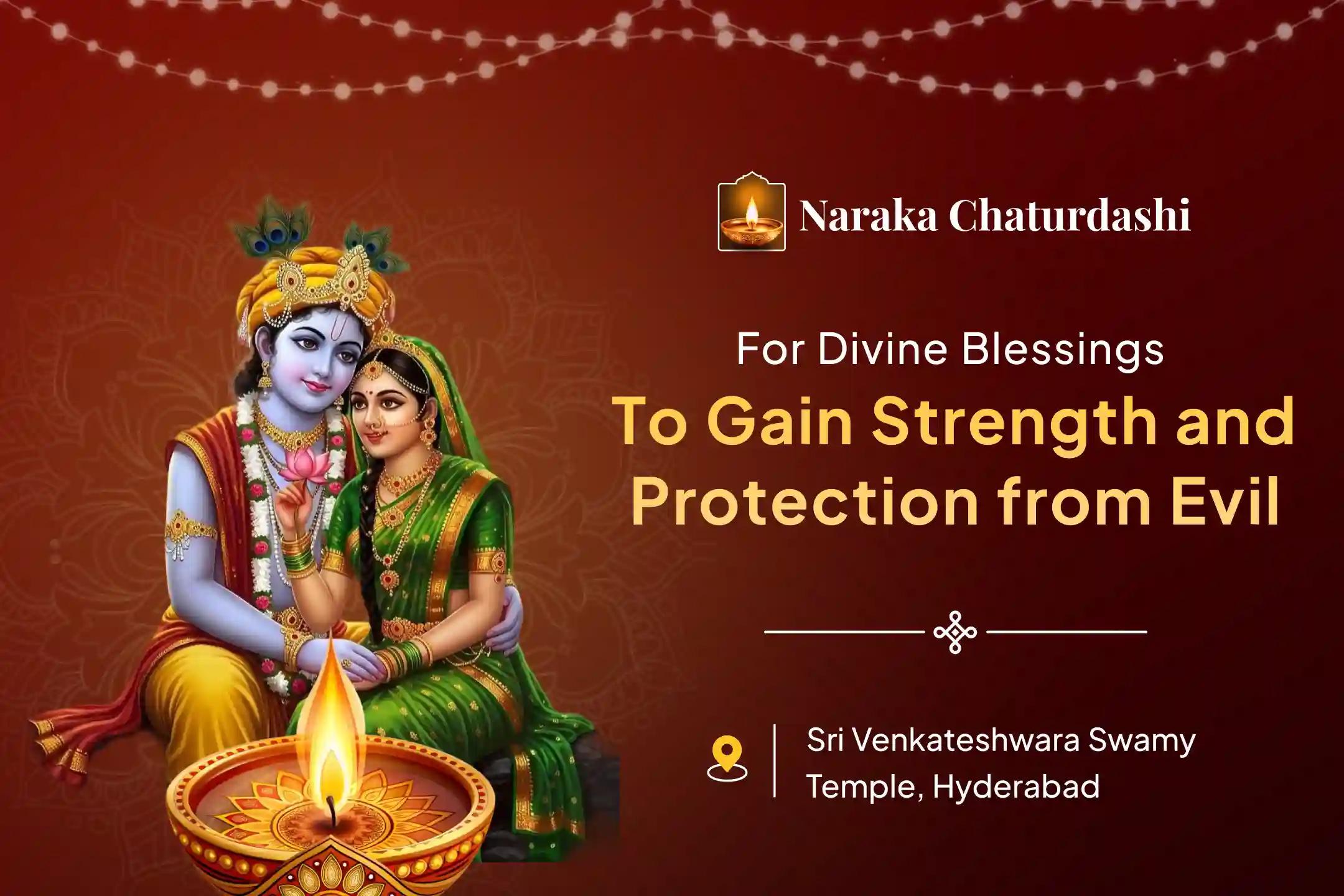 Participate in the Narak Chaturdashi Special Krishna Abhyanga Snanam and Krishna Satyabhama Puja for protection from evil and the blessings of courage.