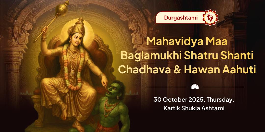 Durga Ashtami Maa Baglamukhi Shatru Shanti Chadhava & Hawan Aahuti