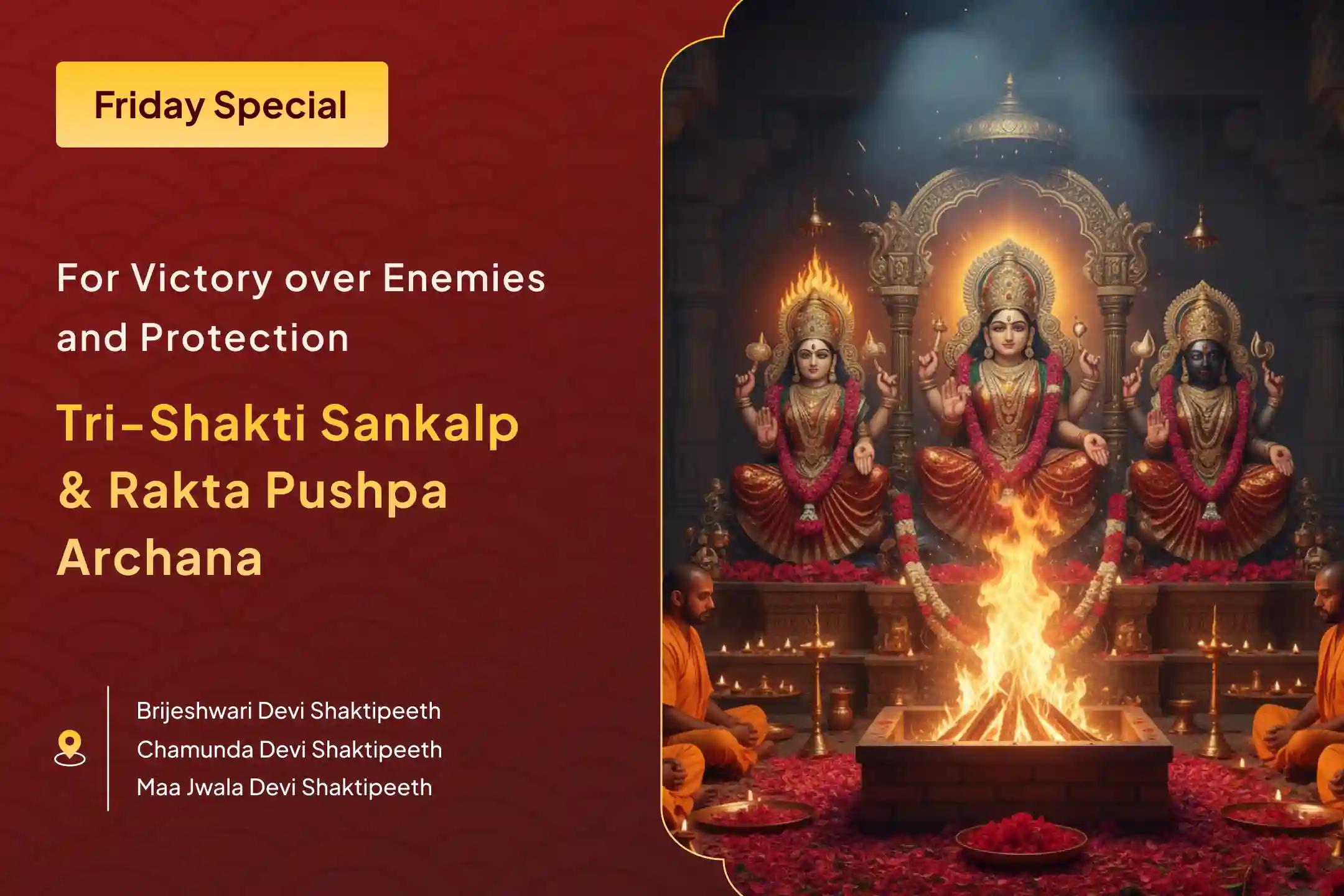 🕉️🌺✨ On the most auspicious day for Devi Sadhana, perform the Tri-Shakti Sankalp and Rakt Pushpa Archana for victory over enemies and complete protection!