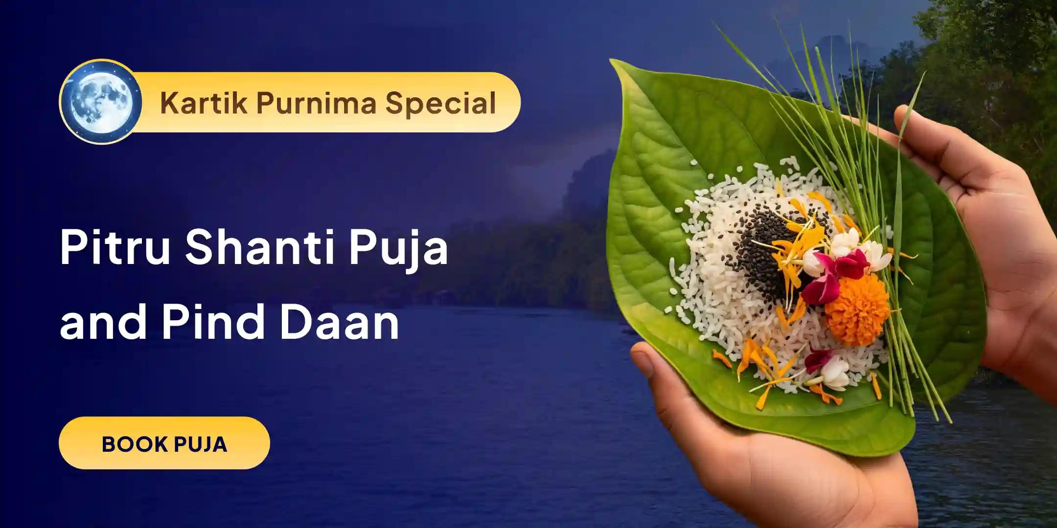 Pitru Shanti Puja and Gaya Pind Daan