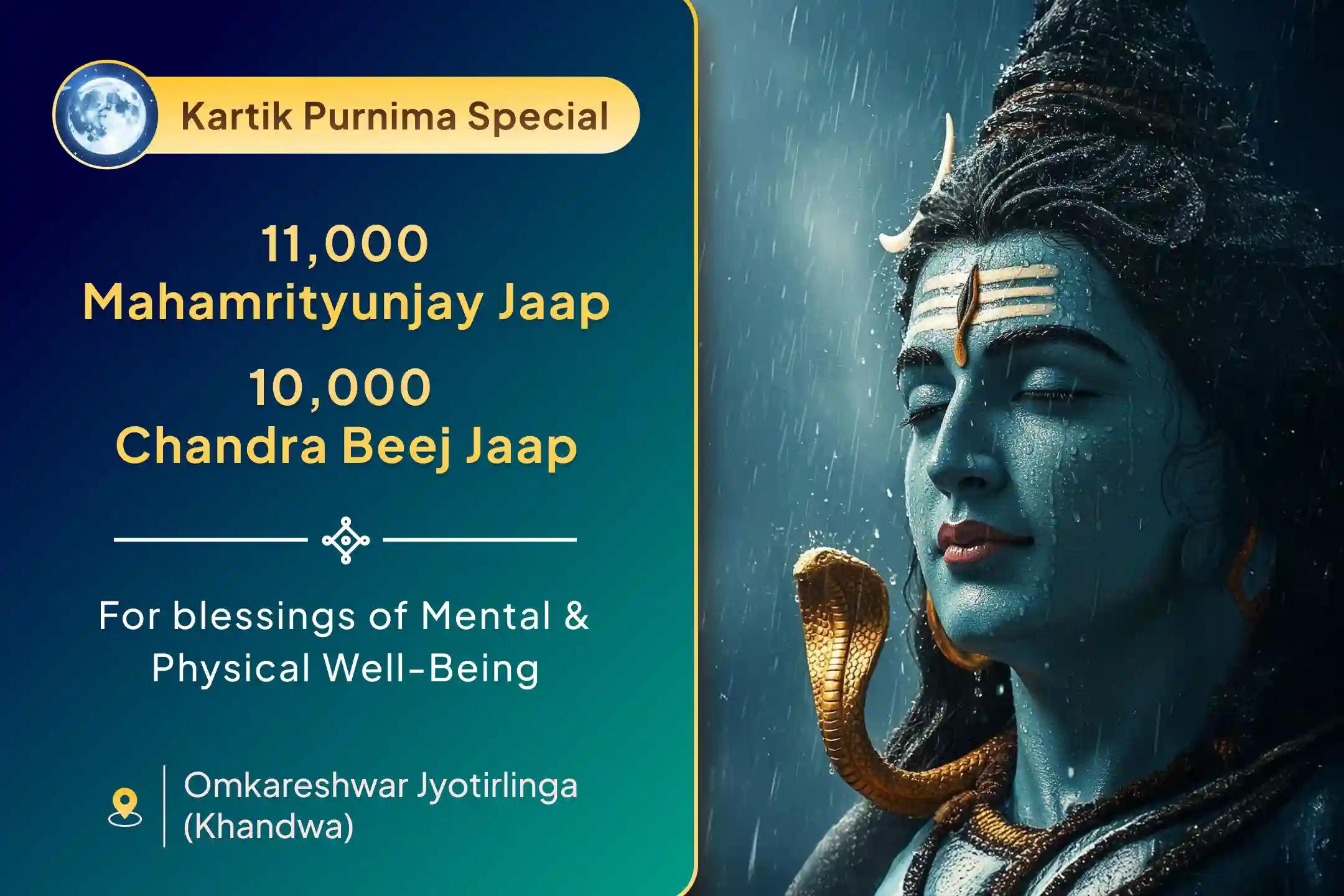 Participate in the Chandra Mrityusamharakay Kartik Purnima Special 11,000 Mahamrityunjay Mantra Jaap, 10,000 Chandra Beej Mantra Jaap and Havan to receive blessings of mental and physical well being