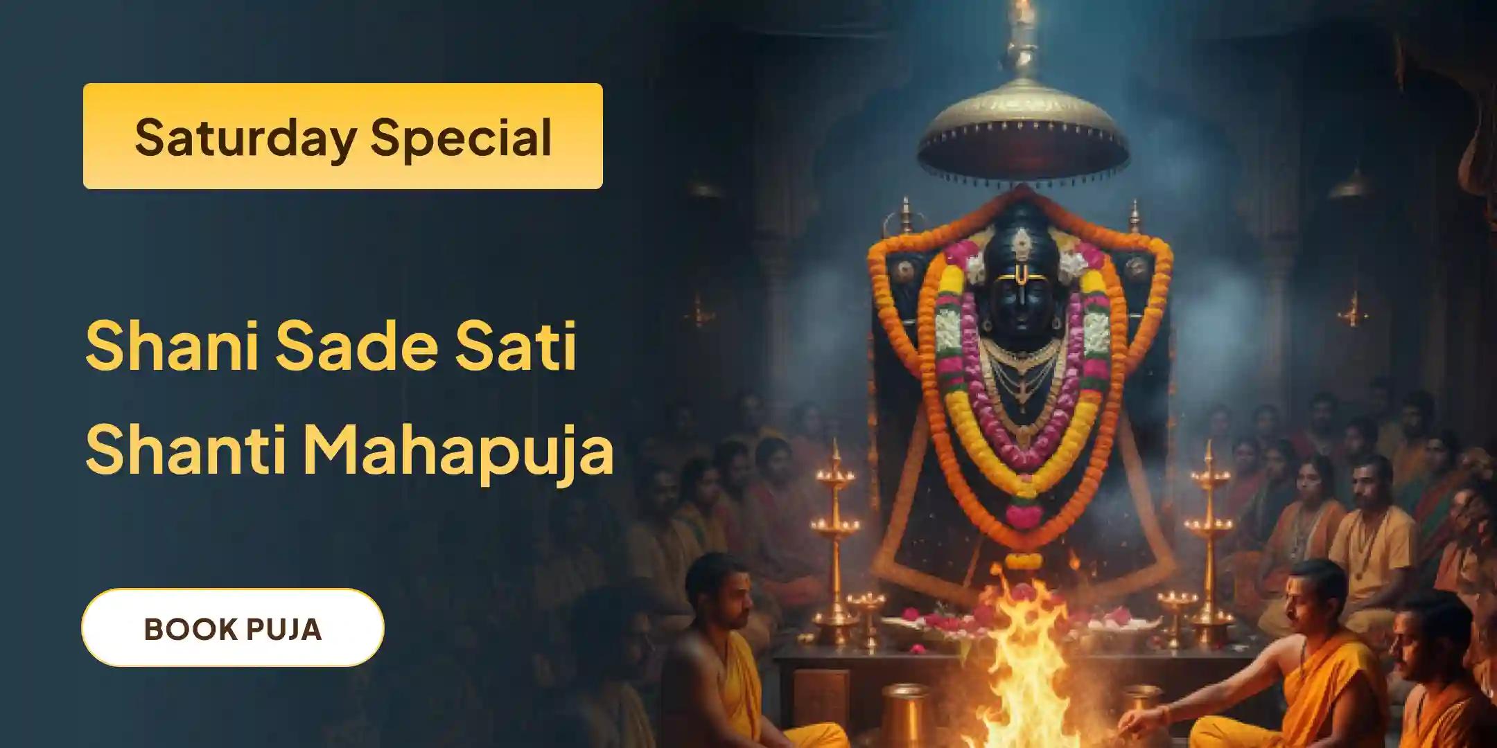 Shani Saade Saati Peeda Shanti Mahapuja, Shani Til Tel Abhishek and Mahadasha Shanti Mahapuja