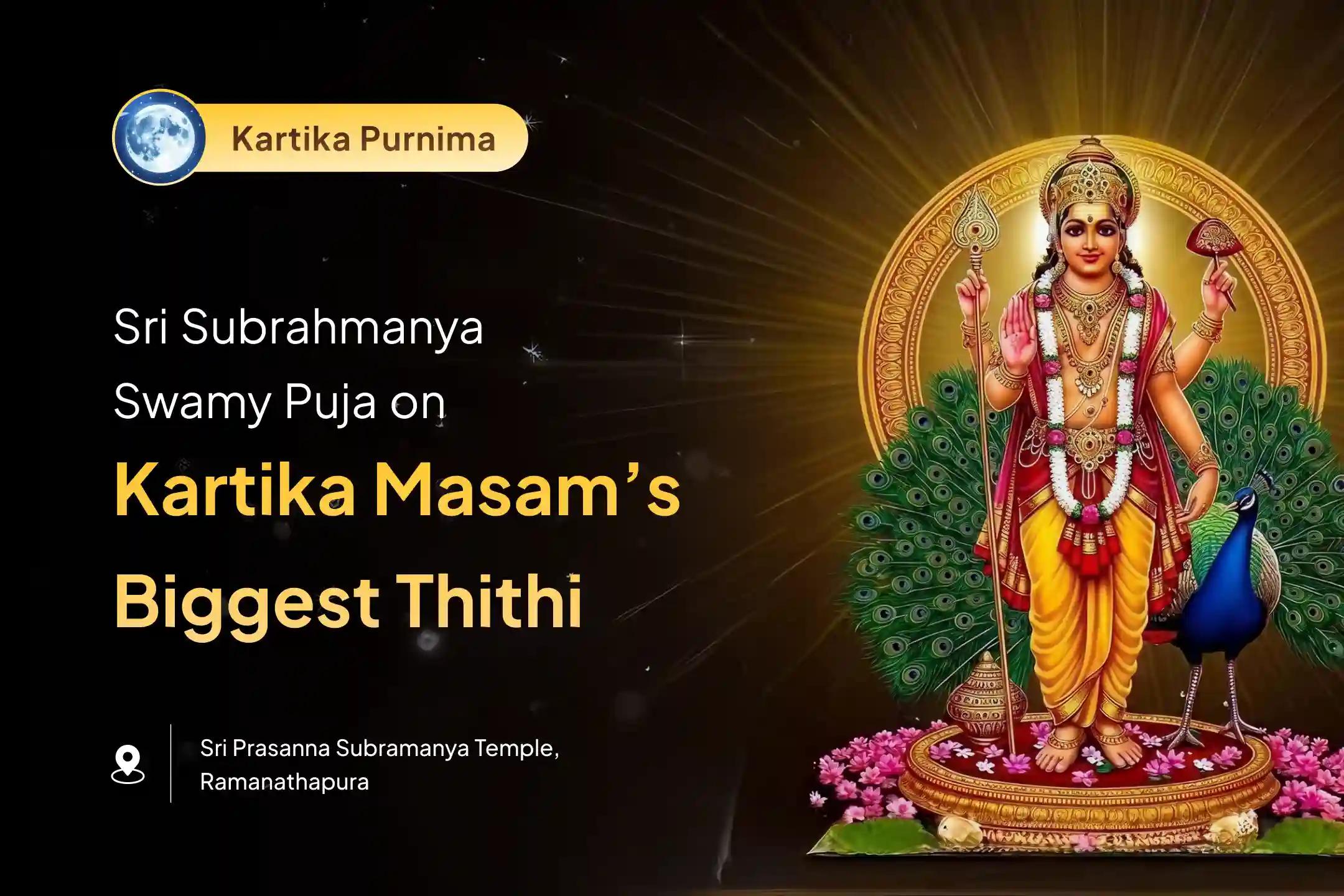Participate in the Kartika Purnima - Prasanna Subramanya Special Subrahmanya Abhishekam and Ashtottara Archana for Victory over Enemies.