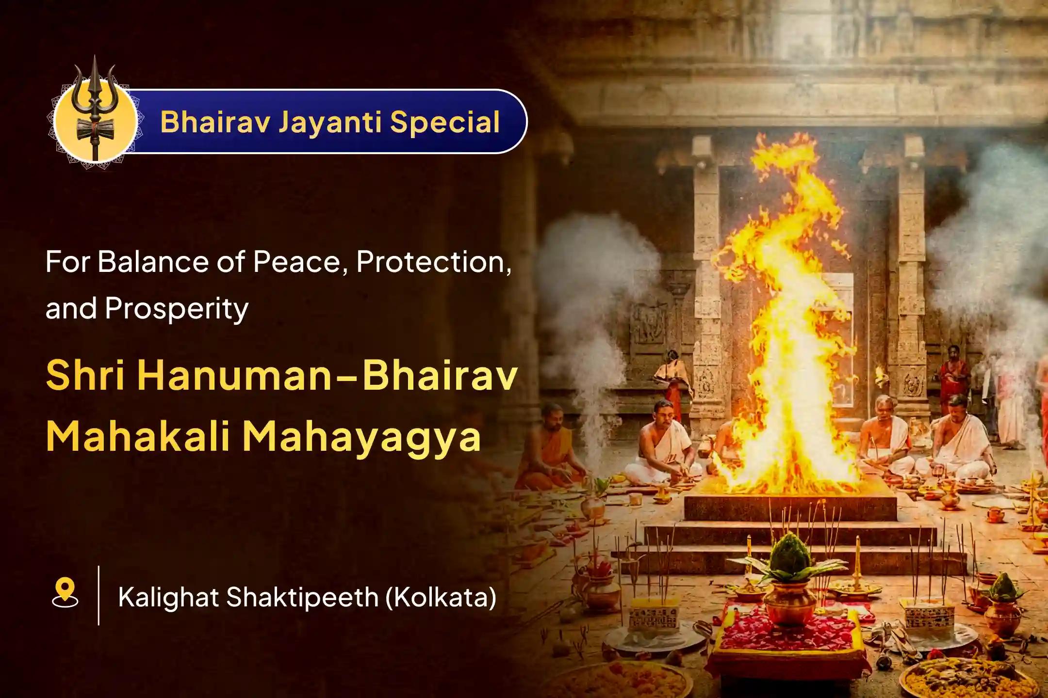📿 Receive blessings of peace, protection and balance through the Trishakti Mahayagya at the divine Kalighat Shaktipeeth on the sacred day of Bhairav Jayanti