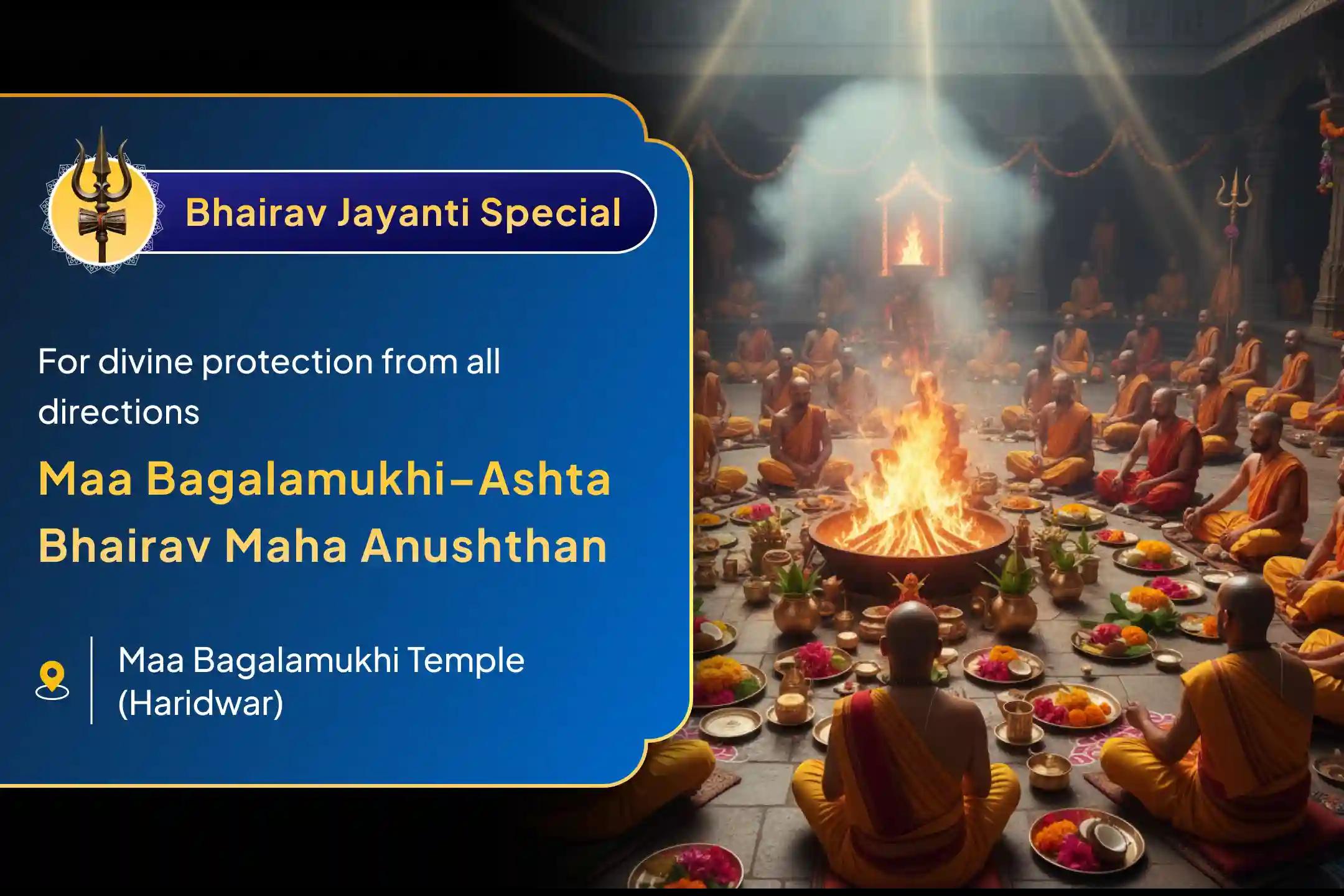 ✨On Bhairav Jayanti, receive divine courage and progress in all areas of life through the sacred sadhana of Maa Bagalamukhi with 8 Bhairavs and 8 Mahavidyas✨