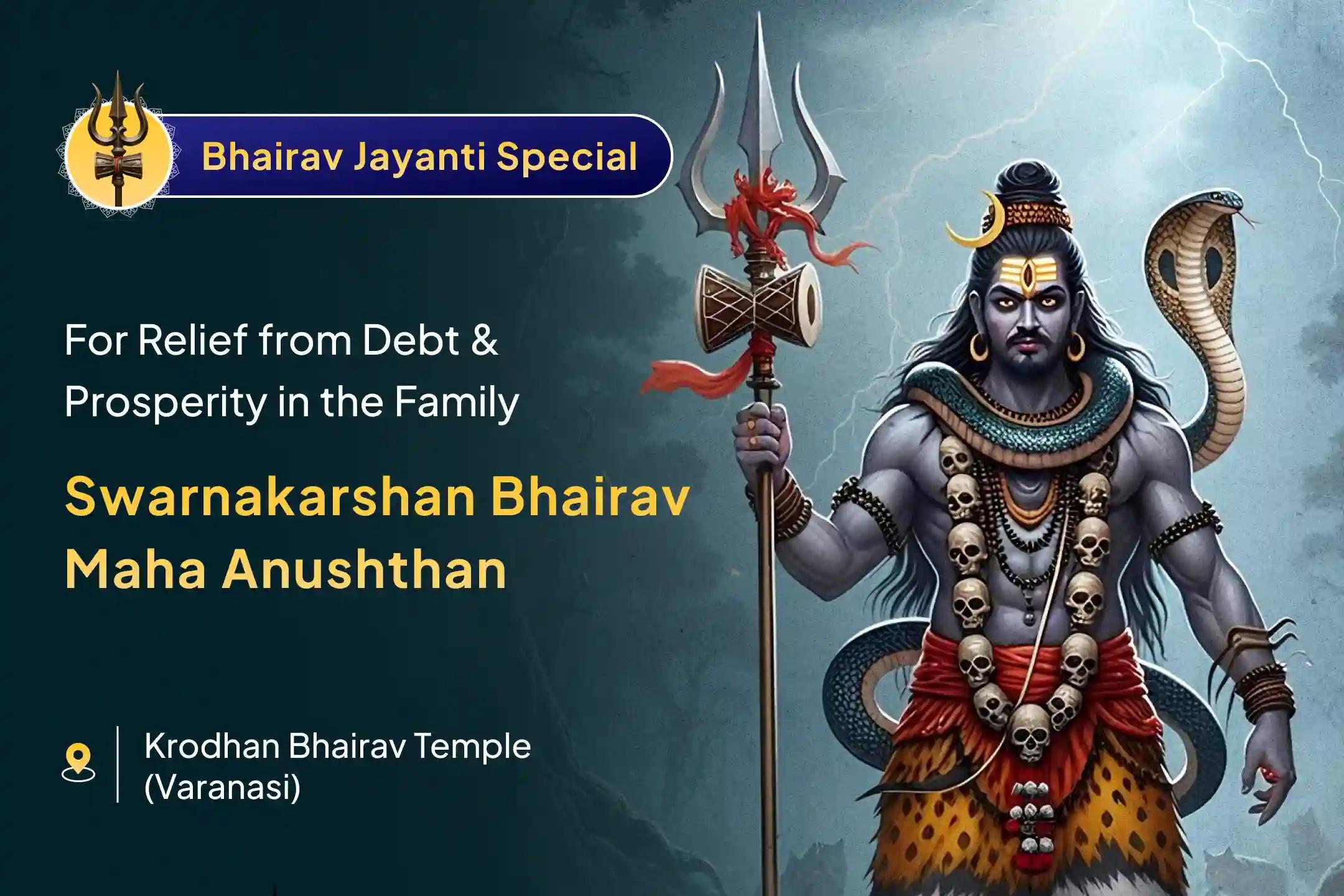 💰 On the sacred occasion of Bhairav Jayanti, receive blessings for prosperity and relief from debt through Swarnakarshan Bhairav Mantra Jaap and Batuk Bhairav Stotra in Kashi. 🙏