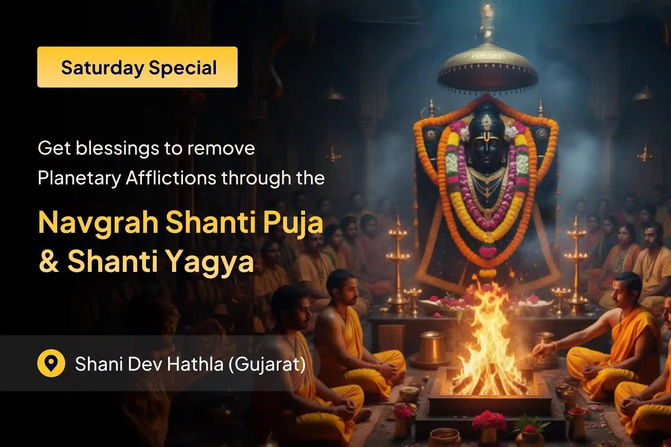 ✨  Be a part of the Navgrah Shanti Puja with Shani Til Abhishek and Paap Graha Shanti Yagya to remove planetary afflictions across all Rashis and restore cosmic balance