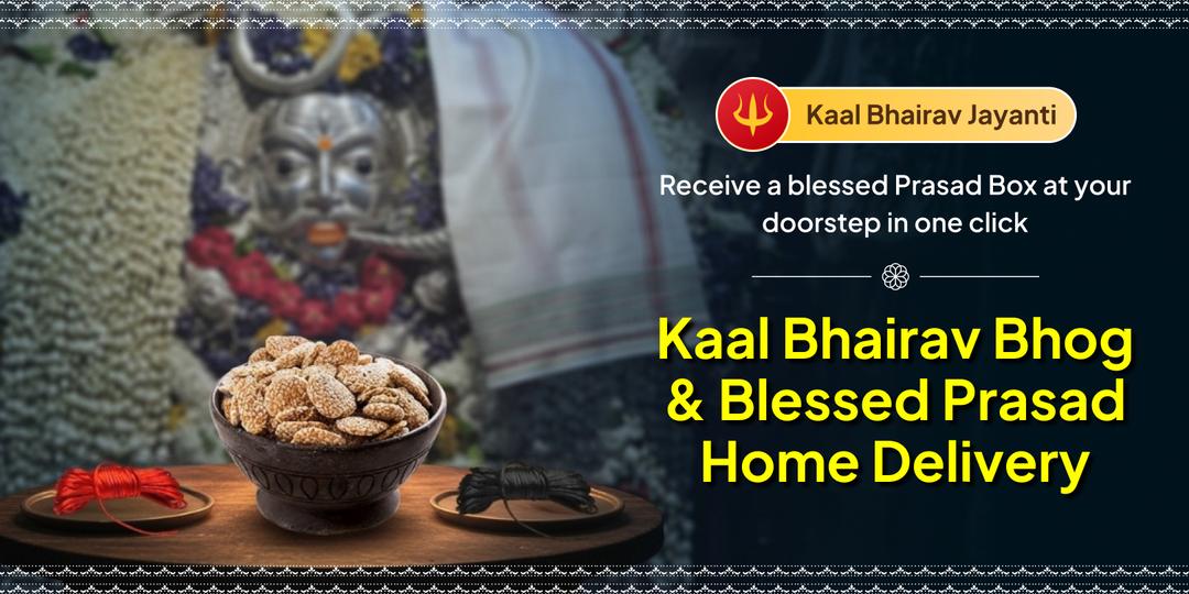 Seek Kaal Bhairav’s sacred blessings on this Kaal Bhairav Jayanti by offering and receiving sacred items directly at your home!