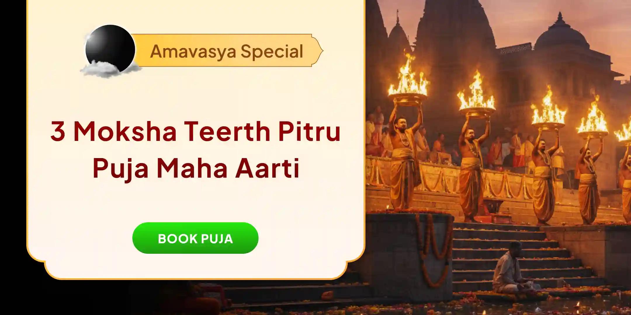 3 Moksh Teerth Pitru Shanti Puja, Til Tarpan and Kashi Ganga Maha Aarti