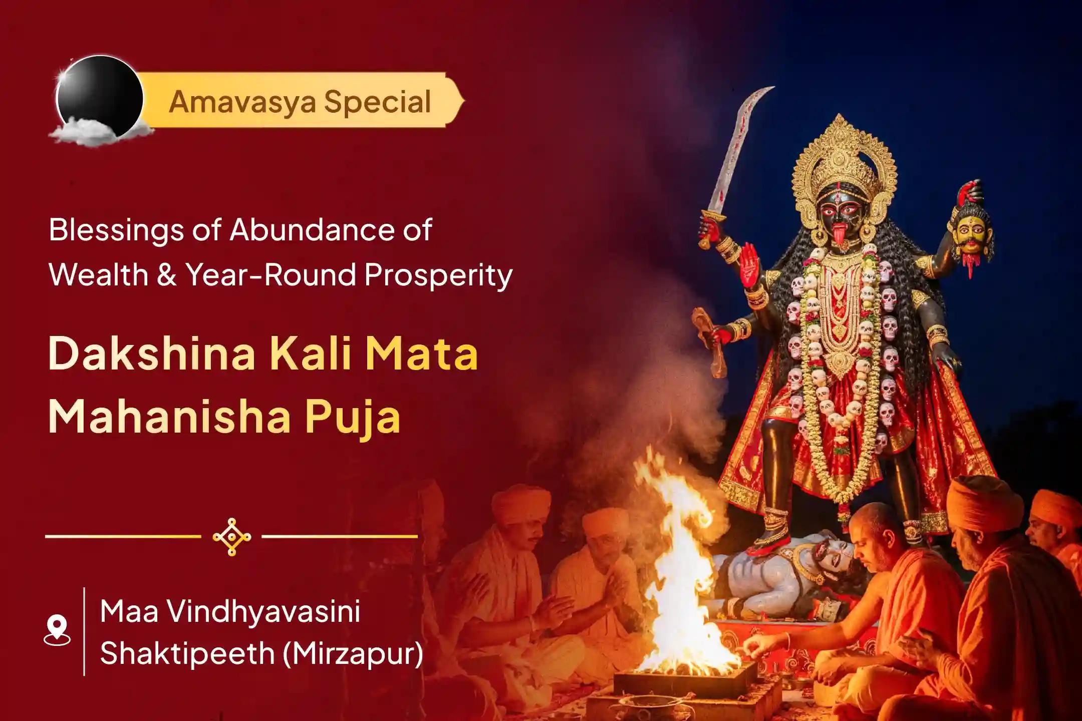 🌸 Attain the blessings of wealth and year-round prosperity through Maa Kali Mata’s Mahanisha Pujan and Havan 🌸
