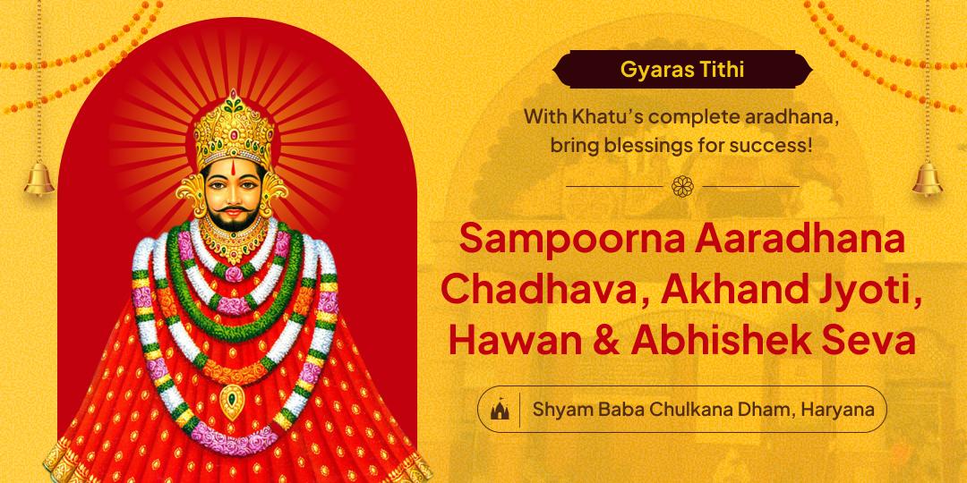 Worship Khatu Shyam with Sampoorna Aaradhana on this Gyaaras tithi for blessings of protection and prosperity!