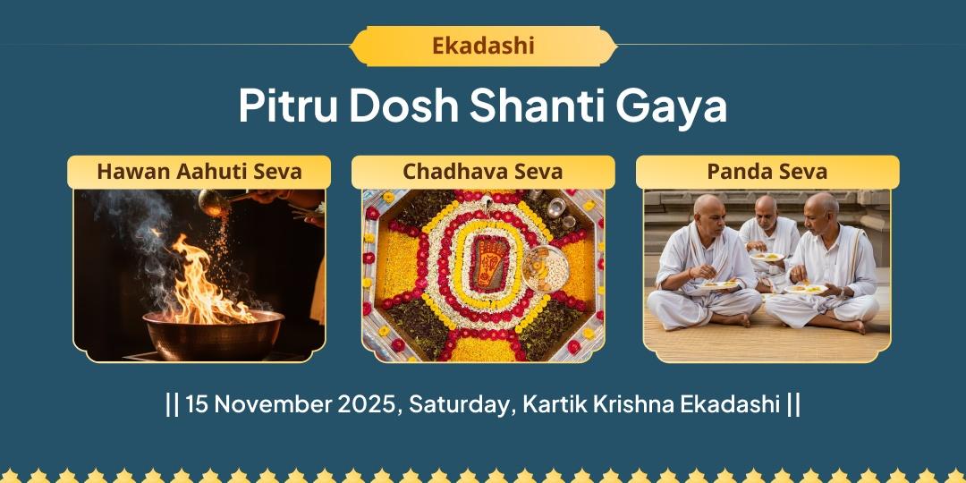 Ekadashi Pitru Dosh Shanti Gaya Vishnu Pad Vedi Chadhava, Hawan and Panda Mahaseva