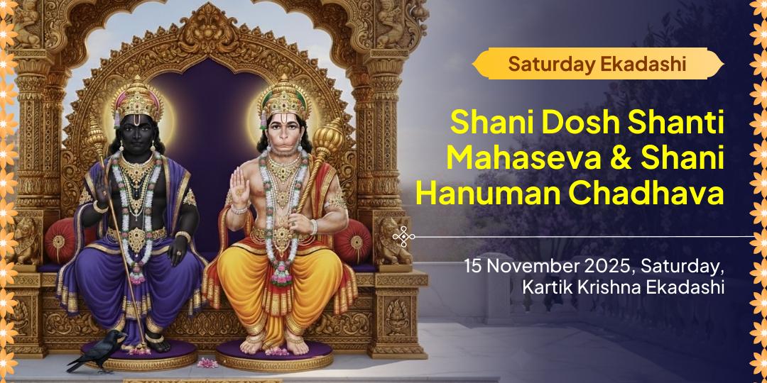 Saturday Ekadashi Shani Dosh Shanti Mahaseva and Shani Hanuman Chadhava 