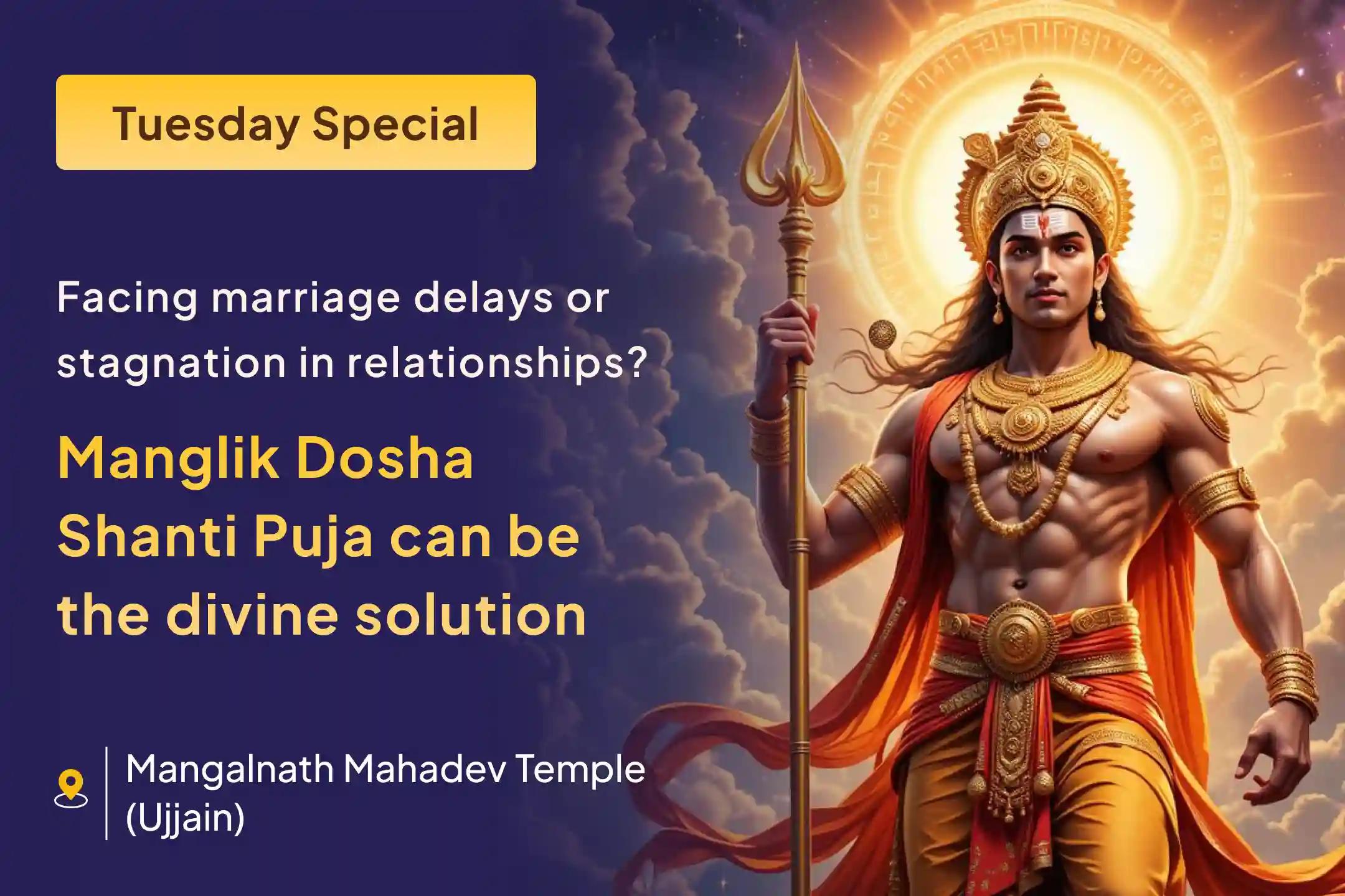 🔱 Are Manglik Dosha and planetary imbalances obstructing your marriage path? Receive Lord Mangal’s divine grace through this Tuesday’s Manglik Dosha Shanti Puja 🔱
