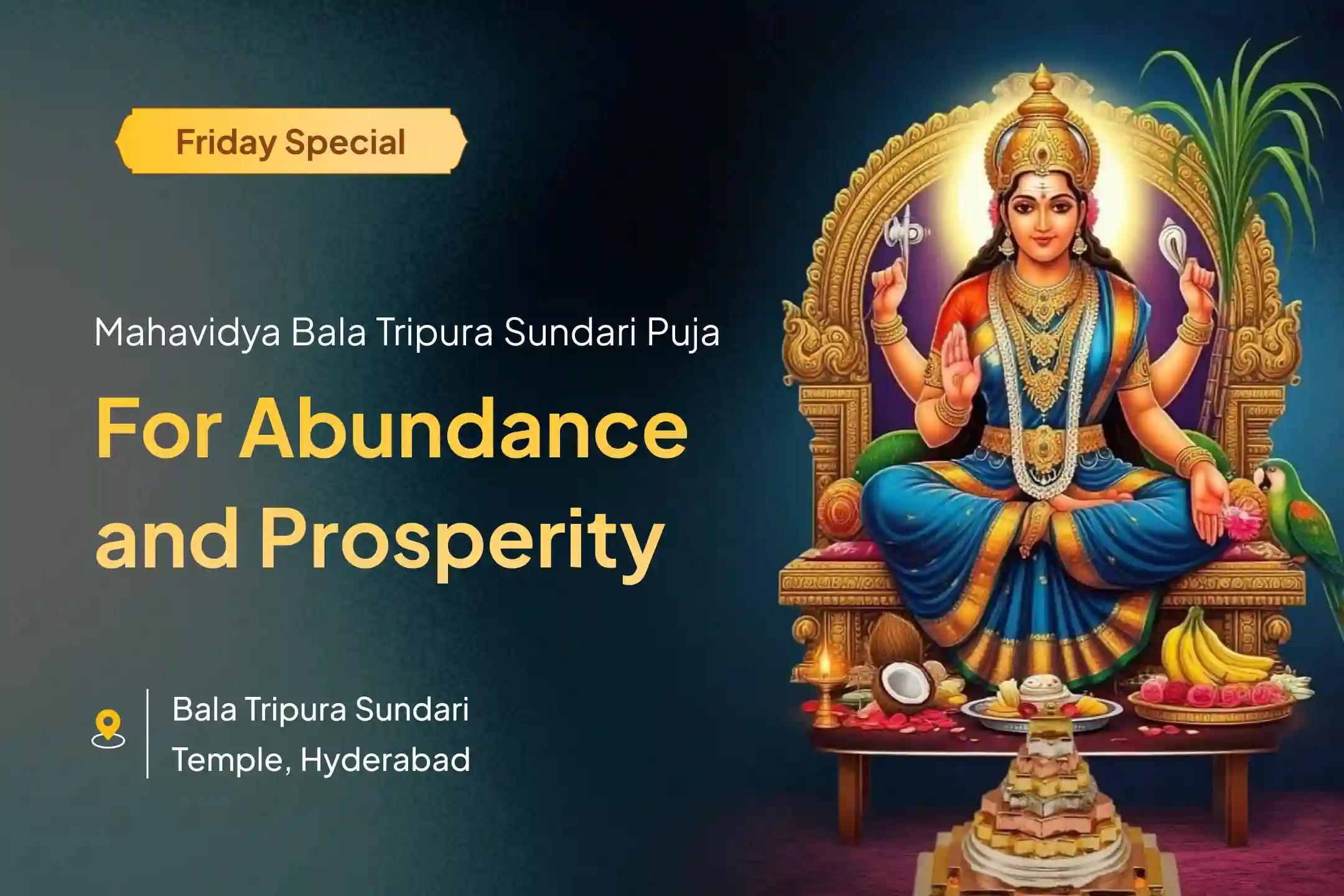 Participate in the Friday Rajarajeshwari Special Bala Tripura Sundari Mantra Japam, Lalita Sahasranaam Parayanam, and Rajrajeshwari Homam to get the blessings of material abundance and prosperity.