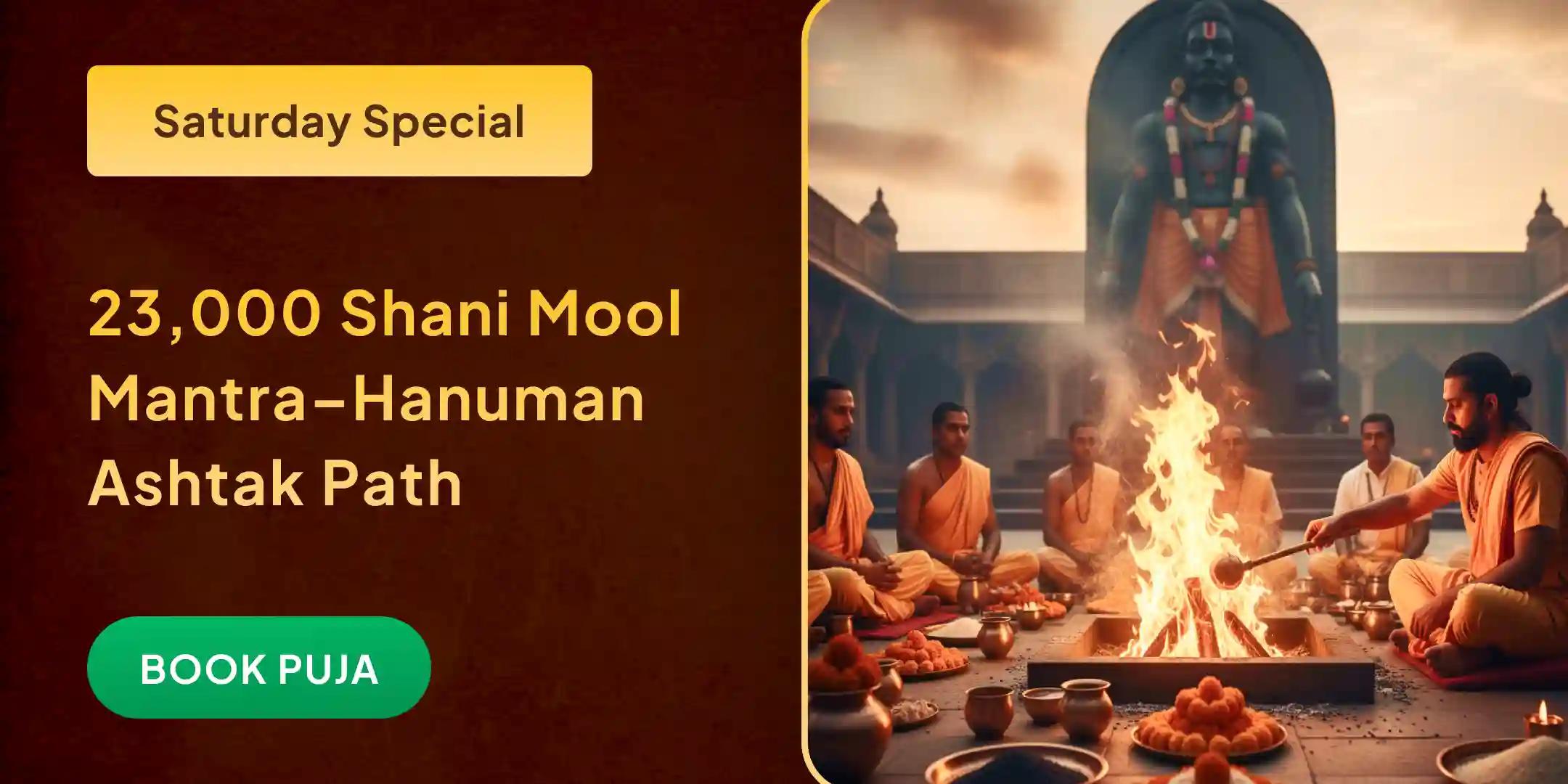 23,000 Shani Mool Mantra Jaap and 1008 Sankat Mochan Hanuman Ashtak Path