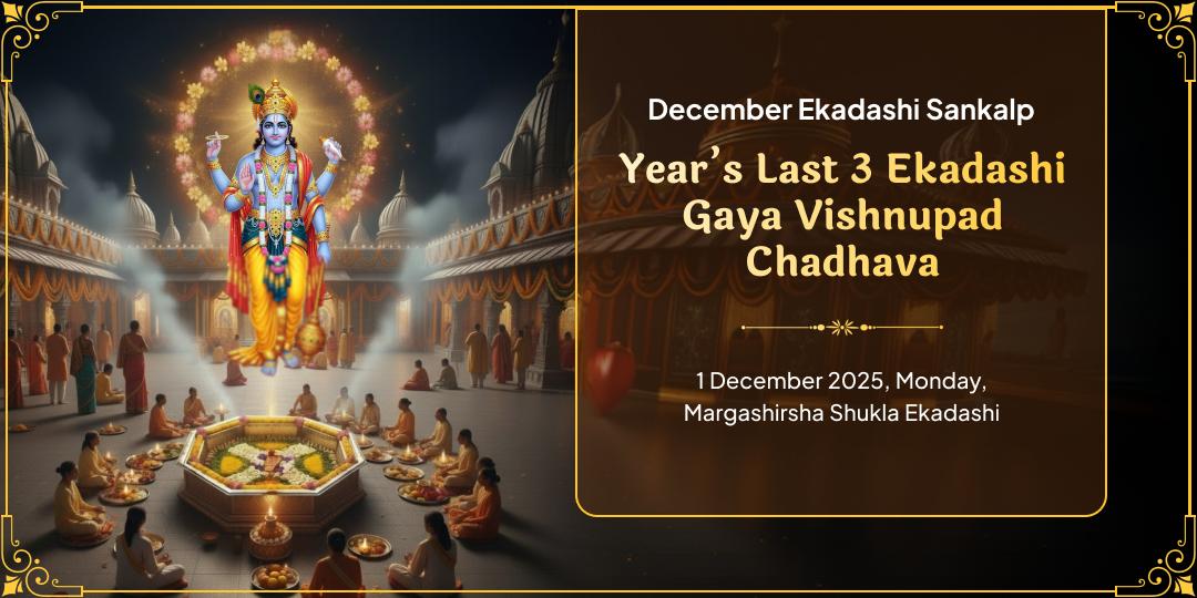 Year’s Last December 3 Ekadashis Vishnupad Chadhava Sankalp