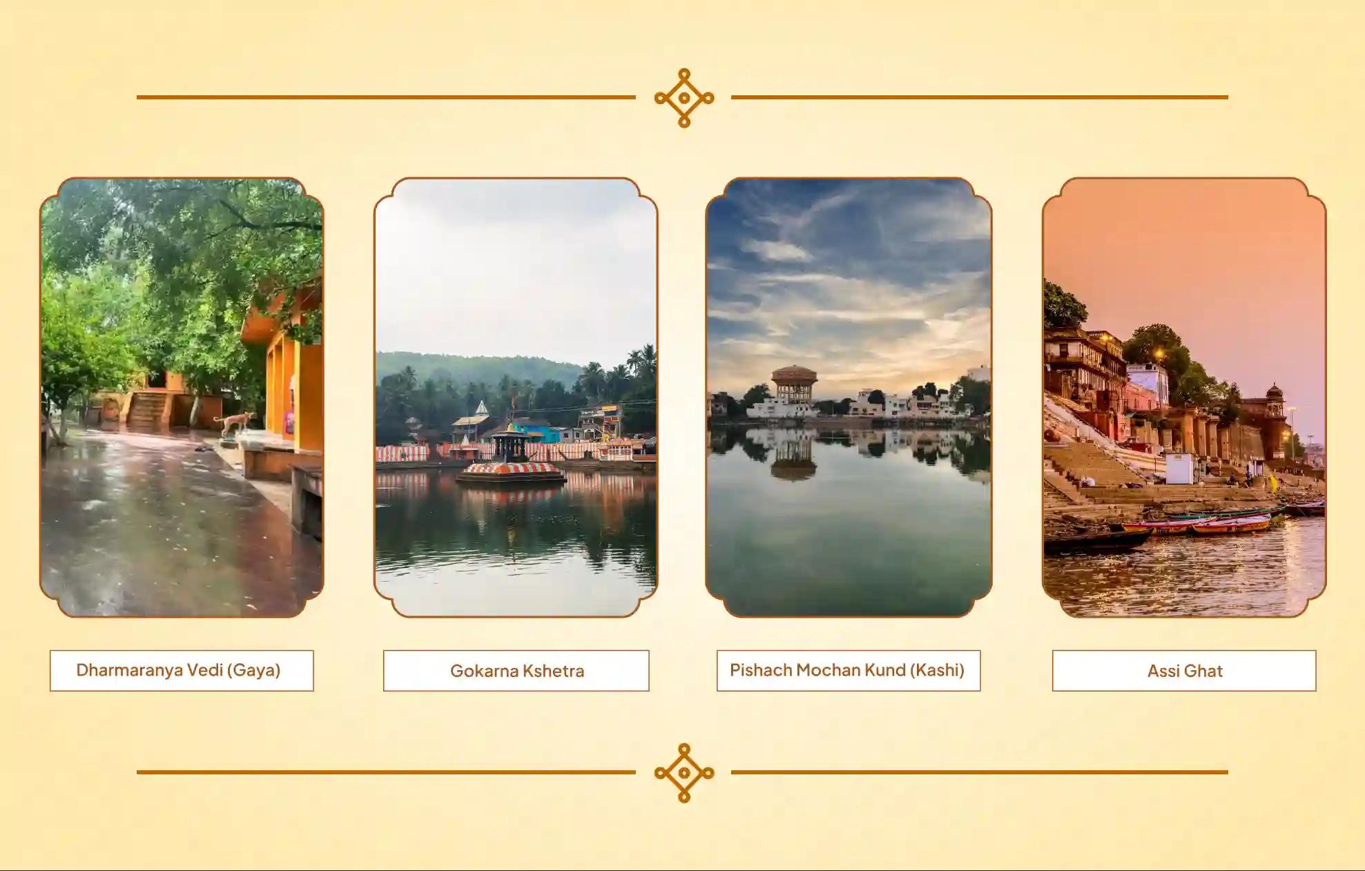 Gokarna Kshetra, Dharmaranya Vedi, Pishach Mochan Kund, Assi Ghat, Gokarna, Gaya, Kashi | Karnataka, Bihar, Uttar Pradesh