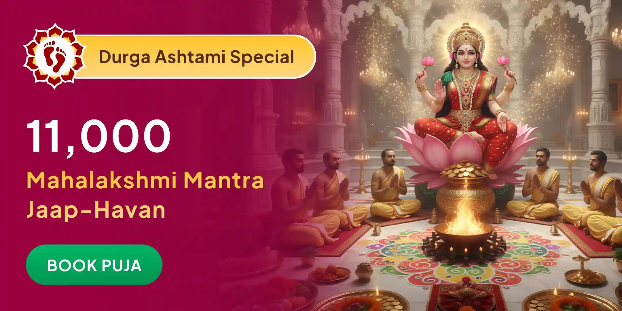 11,000 Mahalakshmi Mantra Jaap, Vaibhav Lakshmi Puja and Dhan Samriddhi Havan
