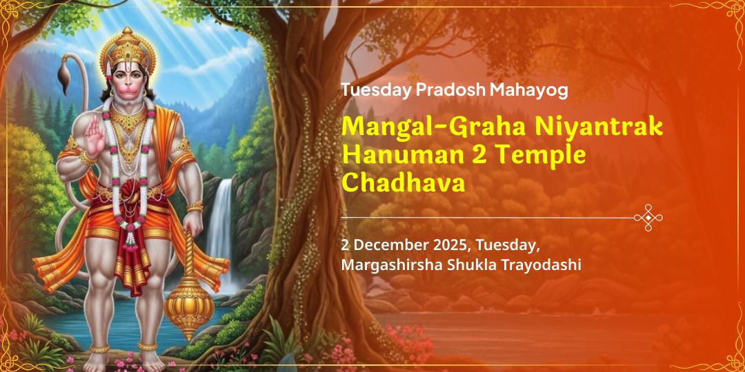Tuesday-Pradosh Mahayog Mangal-Graha Niyantrak Hanuman Twin-Temple Offering