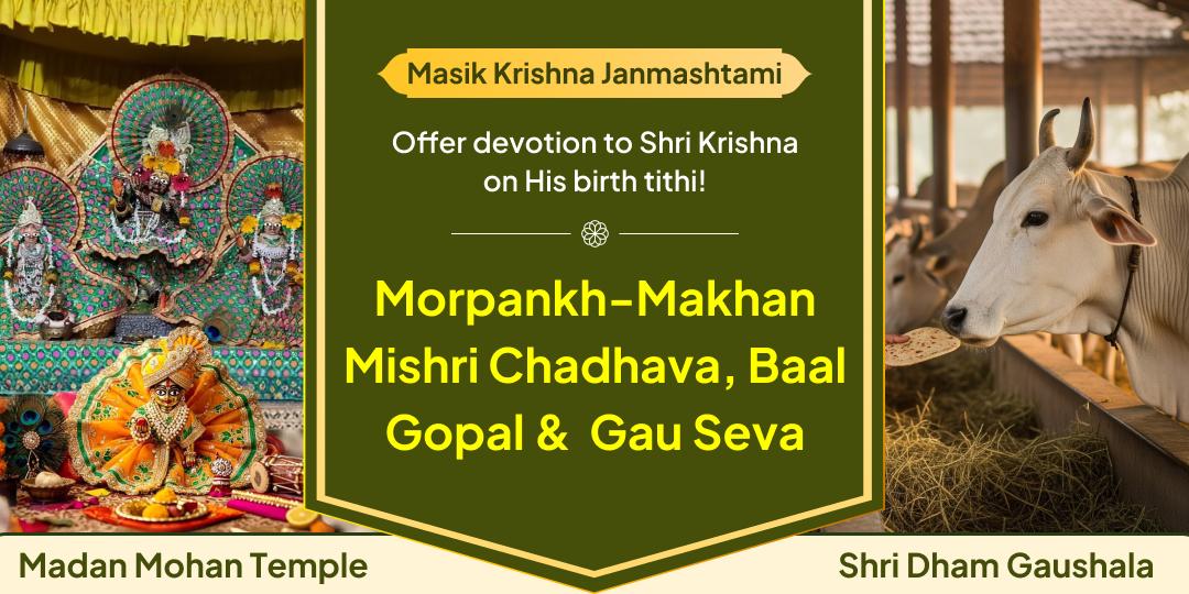 Attain Krishna's Bhoomi’s Divine Blessings with Madan Mohan & Gau Seva at Gopal’s dearest Vrindavan Nagri!