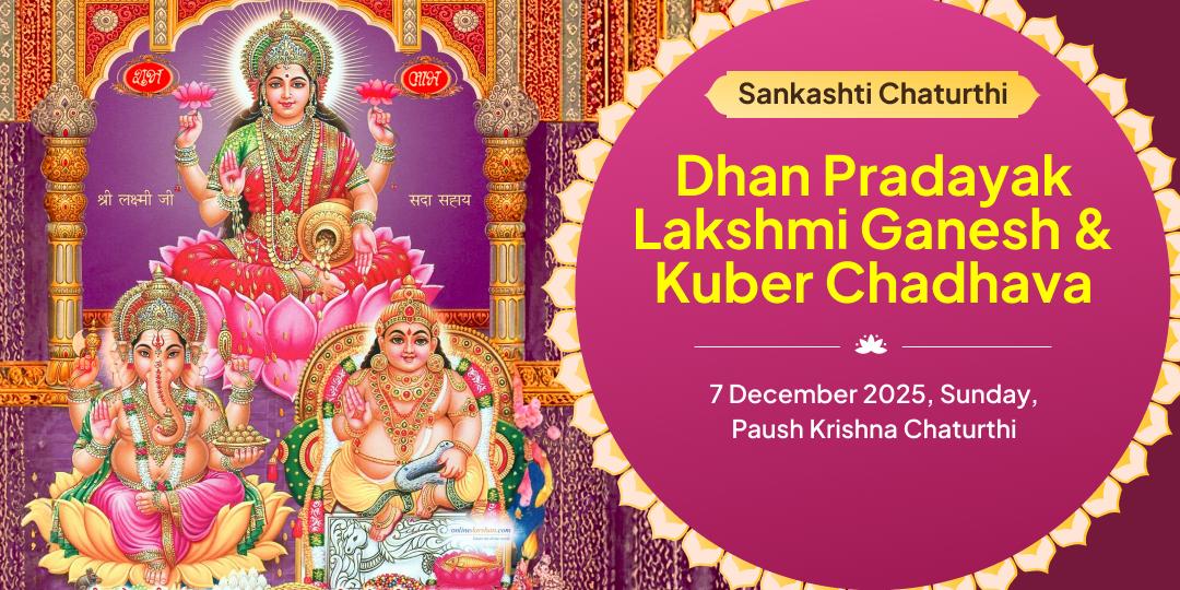 Sankashti Chaturthi Lakshami, Ganesha & Kuber 3 Temple Chadhava