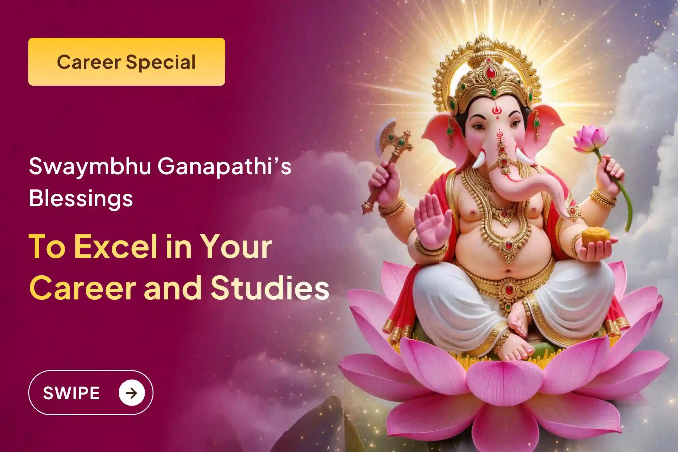 For those seeking growth in their career or growth, participate in the Ganesh Puja and 1008 Durva archana for excellence in Career or Studies to succeed in career and exams.