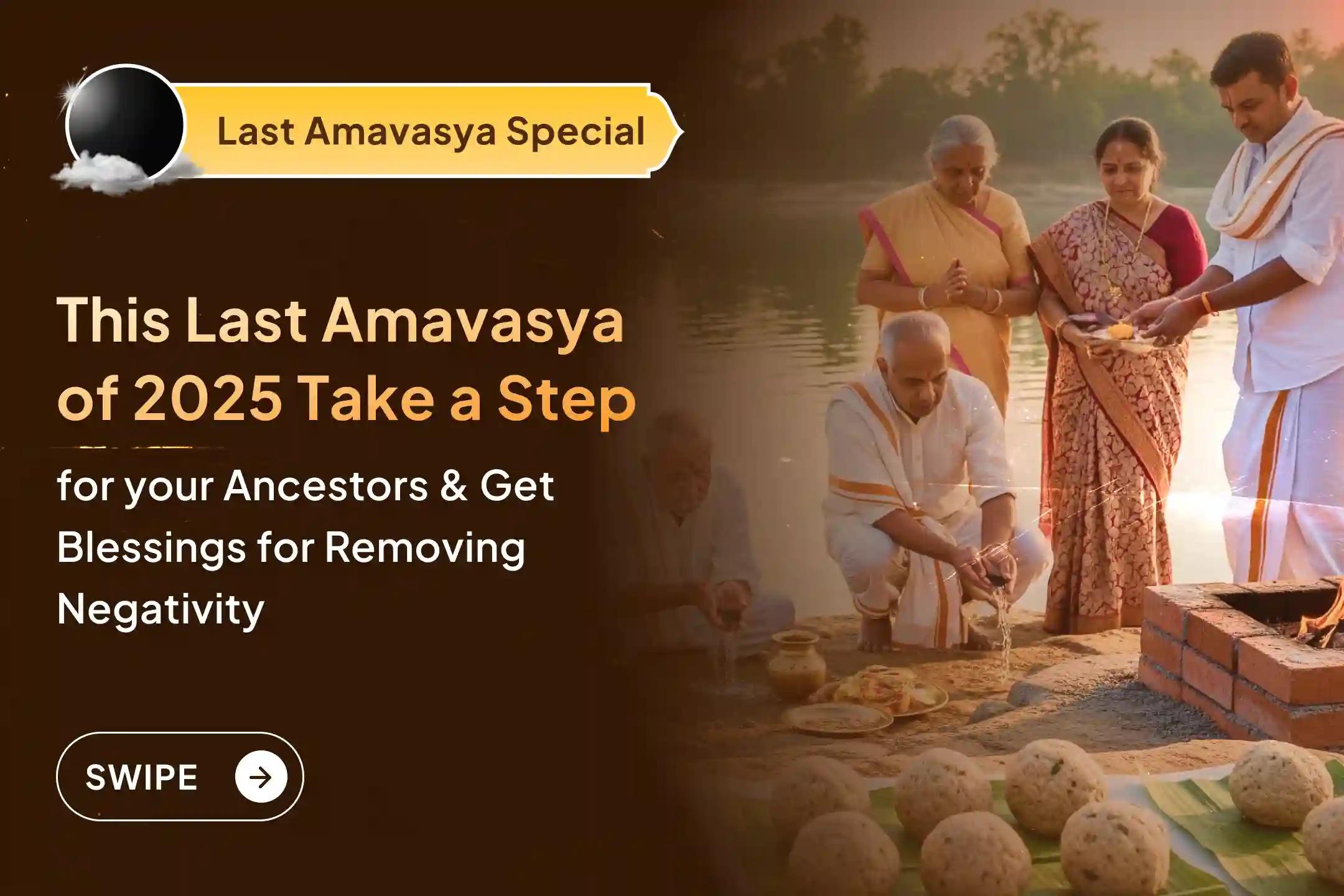 📿 Does it feel like everything in life has come to a halt? On this last Amavasya, you may attain peace for the souls of your ancestors and their divine blessings.