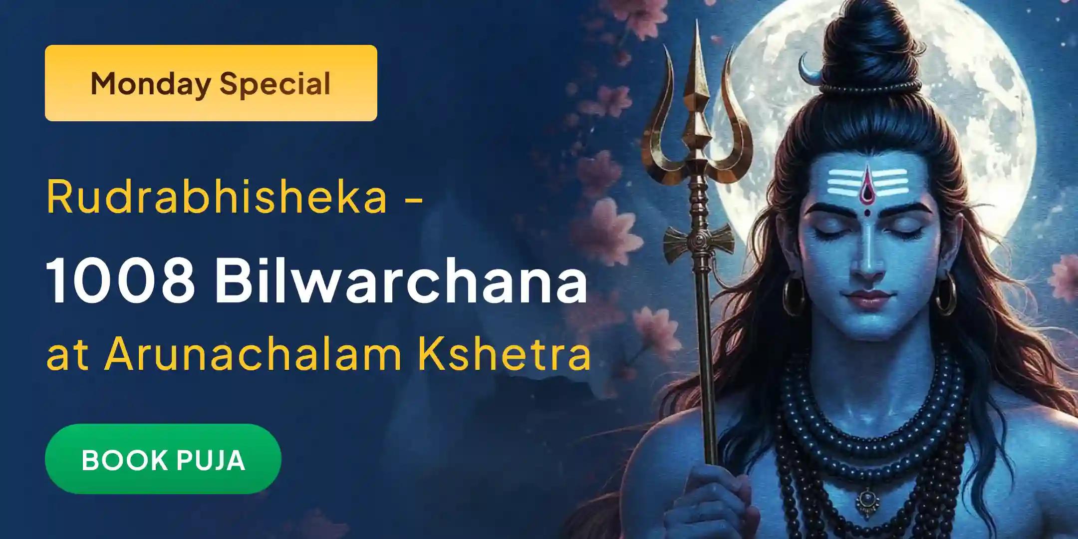 Arunachalam Kshetra Rudrabhishek, 1008 Bilwa Archana and Homam