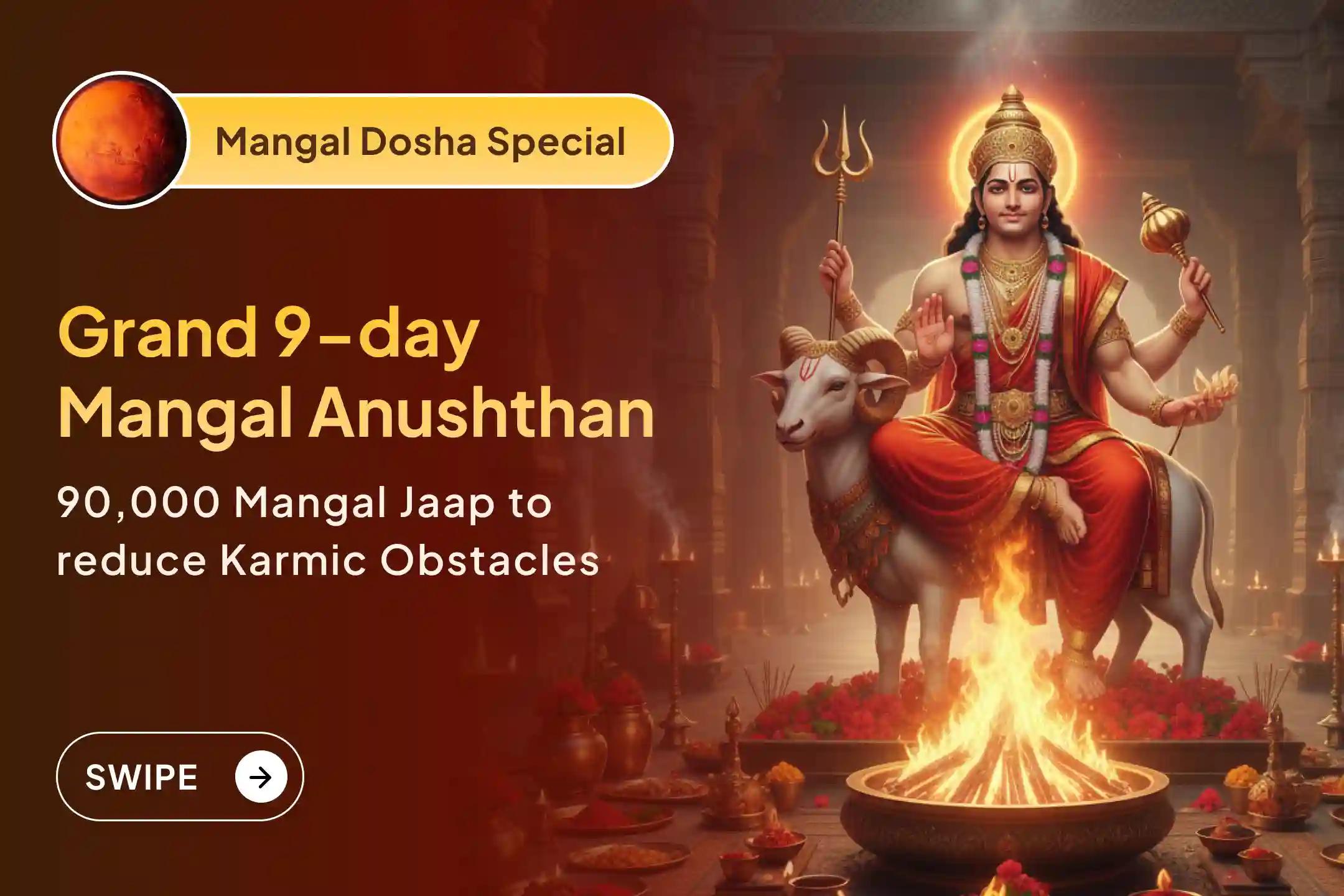 🌟 Immerse in the majestic 9-day Mangal Maha Anushthan at Ujjain’s grandest temple, with 90,000 powerful Jaap to ease karmic debts and Mangal Dosha