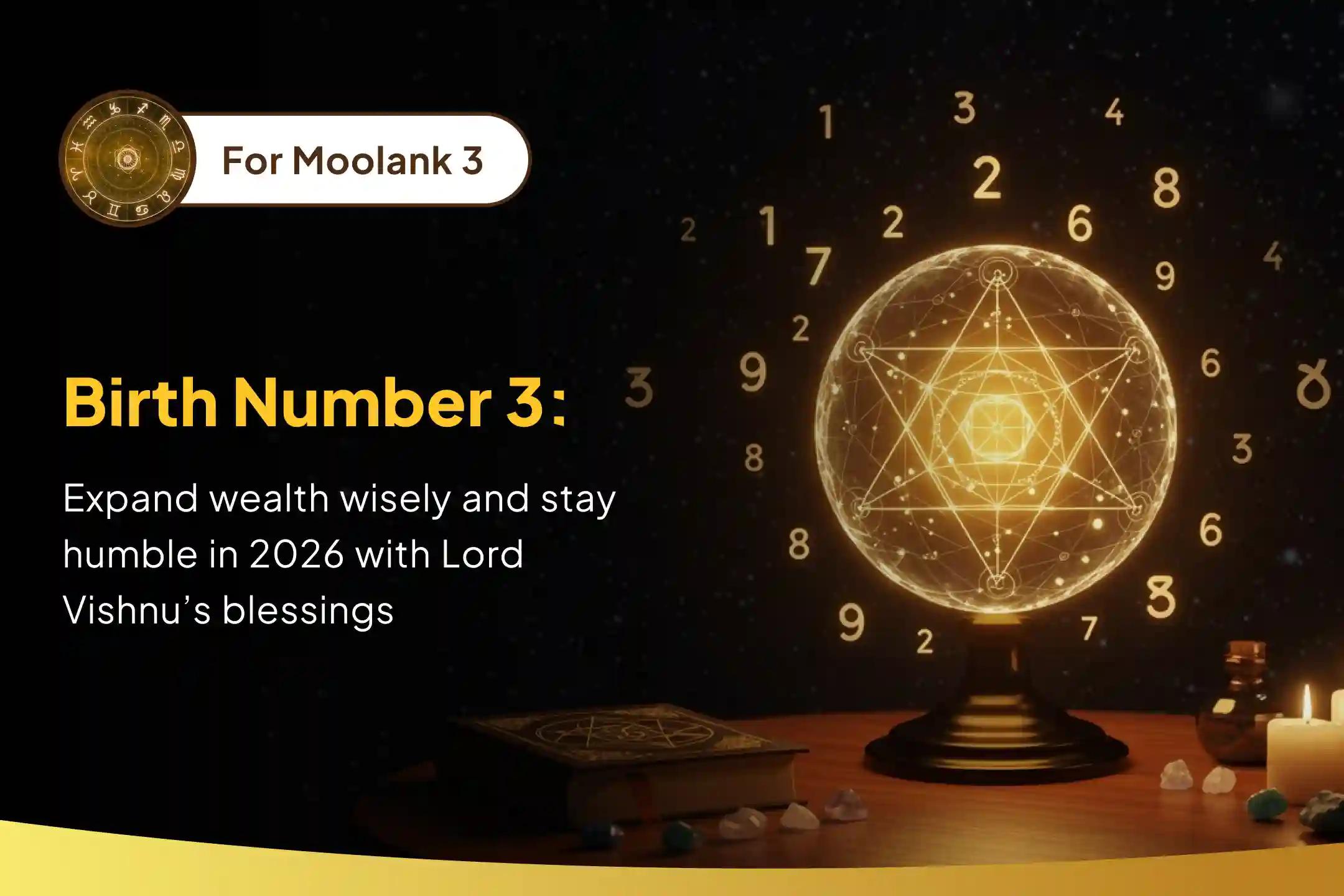 Expand Mulank 3 wealth in 2026 with Vishnu’s grace that nurtures wisdom, sustains abundance, removes arrogance, and strengthens calm, prosperous decision making.