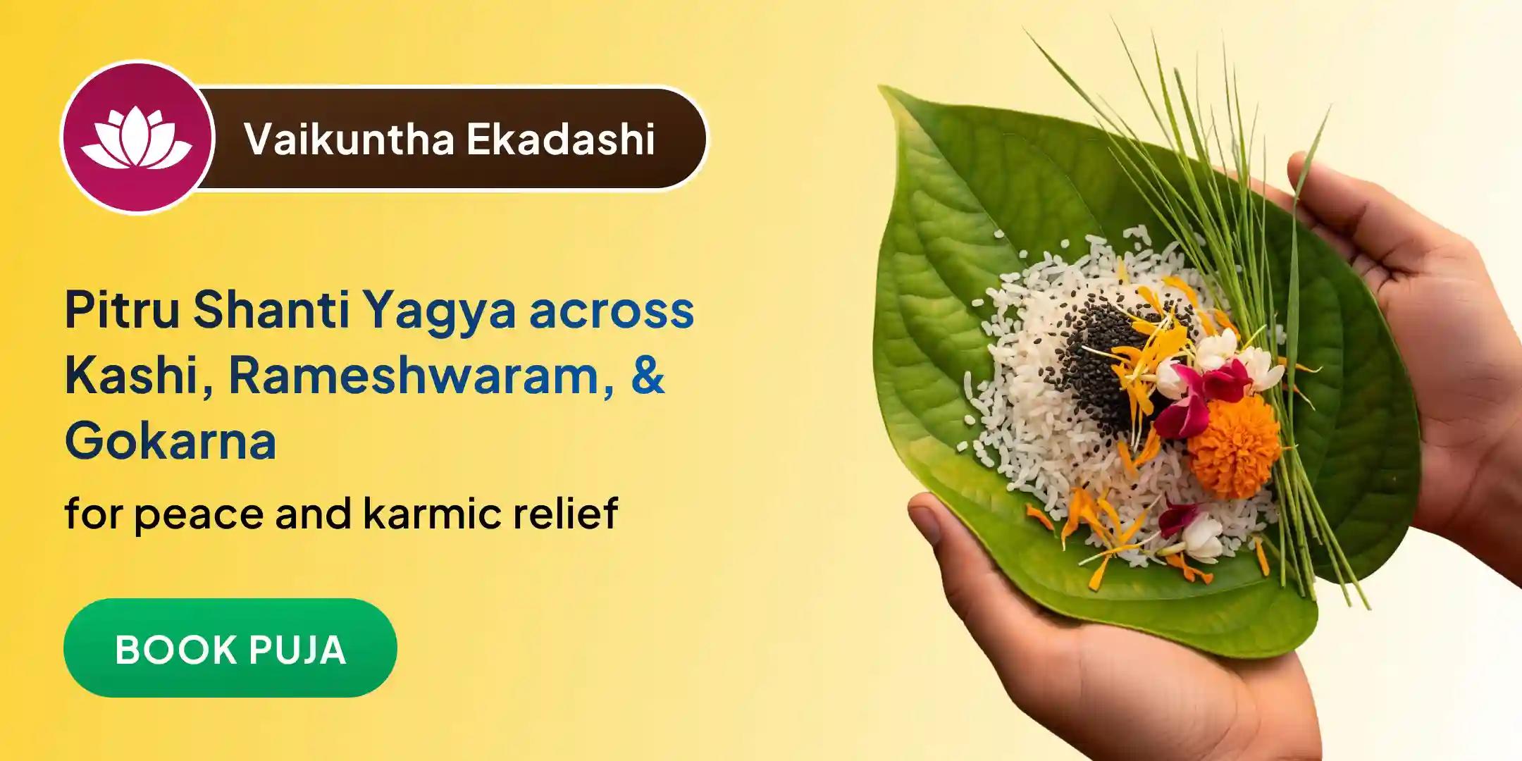 Kashi-Rameshwaram Ghat-Gokarna Pitru Shanti Puja and Yagya