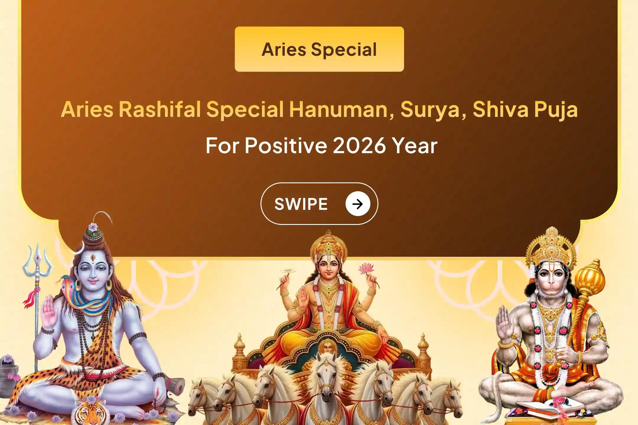 Participate in the All-in-One Puja Remedy for Aries (Mesha) 2026 Rashifal- Anusar Aries (Mesha) Hanuman - Surya - Shiva Combo Puja for protection from any predicted issues related to health and children.