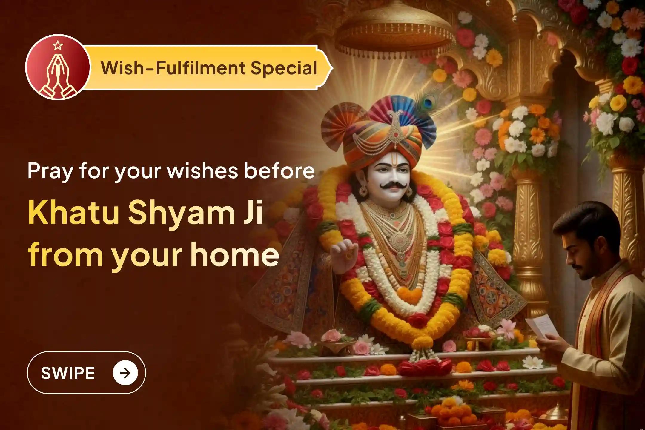 In this Mahapuja, you can place your wishes directly at Shri Khatu Shyam Ji’s feet by joining live. May 2026 becomes the year everything finally turns in your favour 🙏