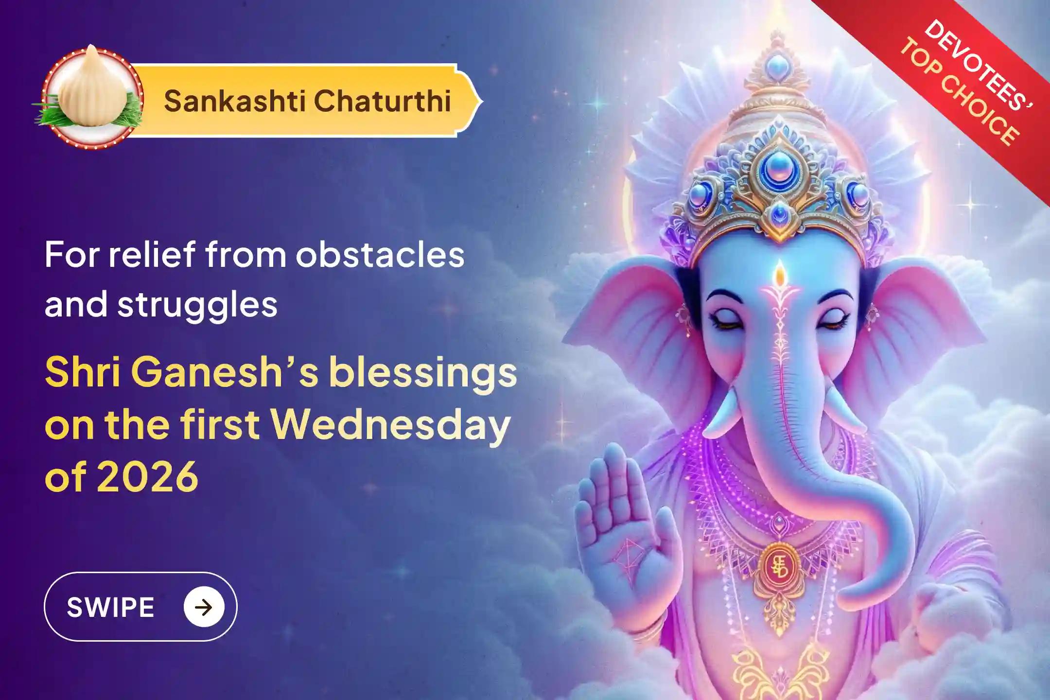 🤯😟 Troubles all around? Obstacles on every path? Leave your worries behind with the grace of Lord Ganesha by participating in this special puja on the special first Wednesday of the year 2026 and Sankashti Chaturthi. ✨🚩🙏