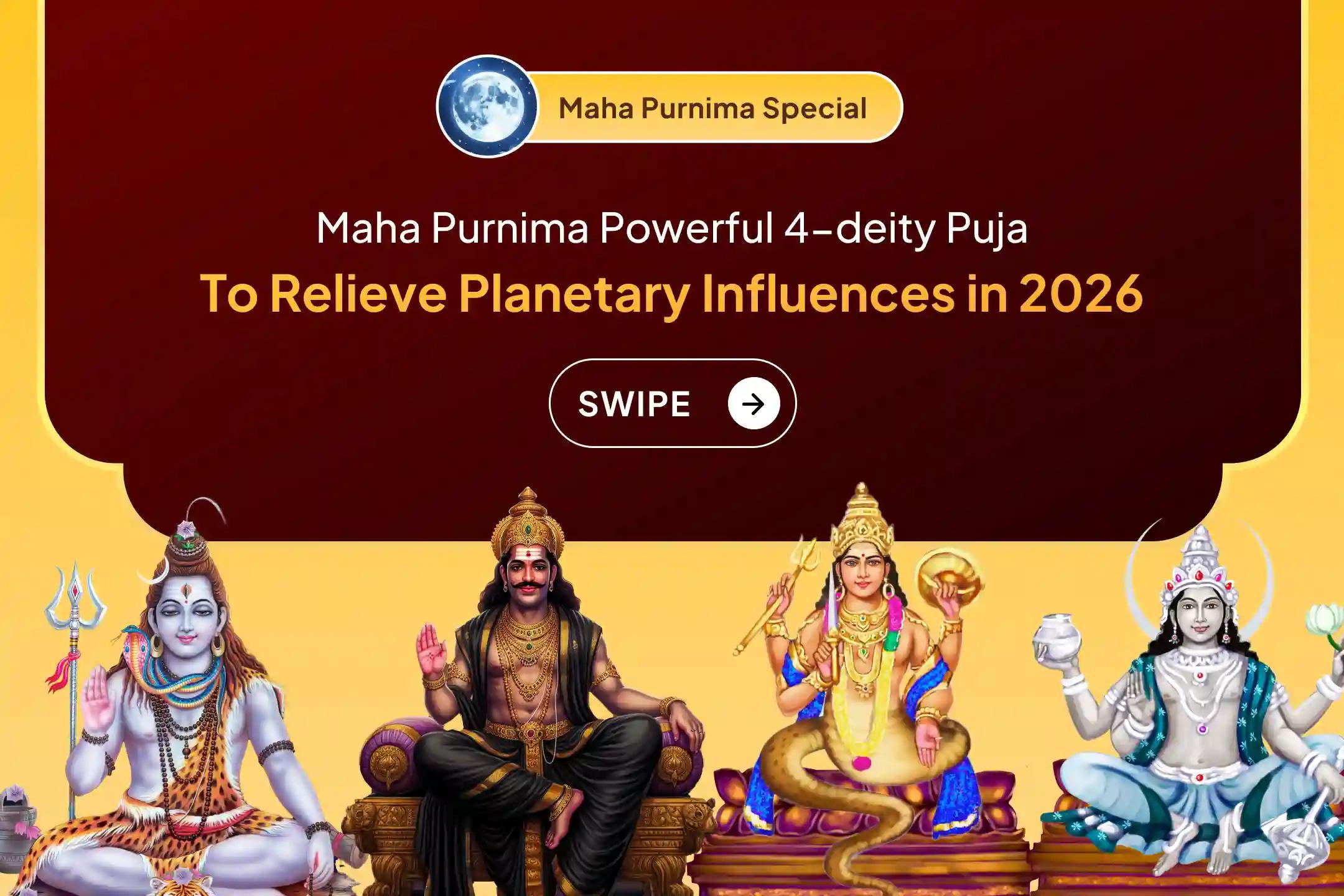 Participate in the 23,000 Shani Mool Mantra Jaap, 10000 Chandra Beej Mantra Jaap, 18,000 Rahu Mool Mantra Jaap, and 11,000 Mahamritunjay Jaap on a very powerful Maha Purnima day to get into 2026 without the negative effects of planetary positions.