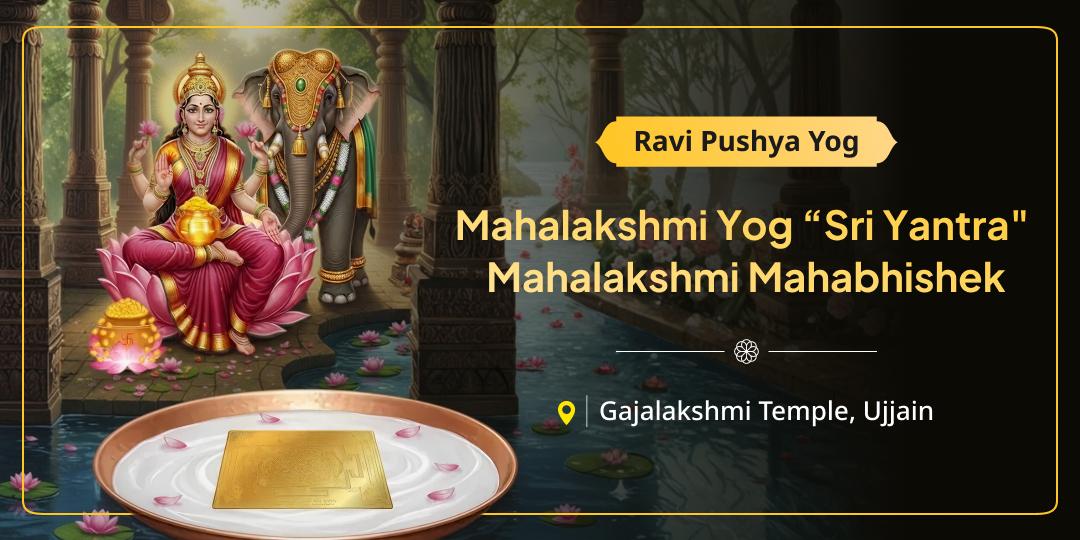 Unlock Ravi Pushya Mahayog Blessings with Shri Yantra Mahalakshmi Abhishek for financial stability!