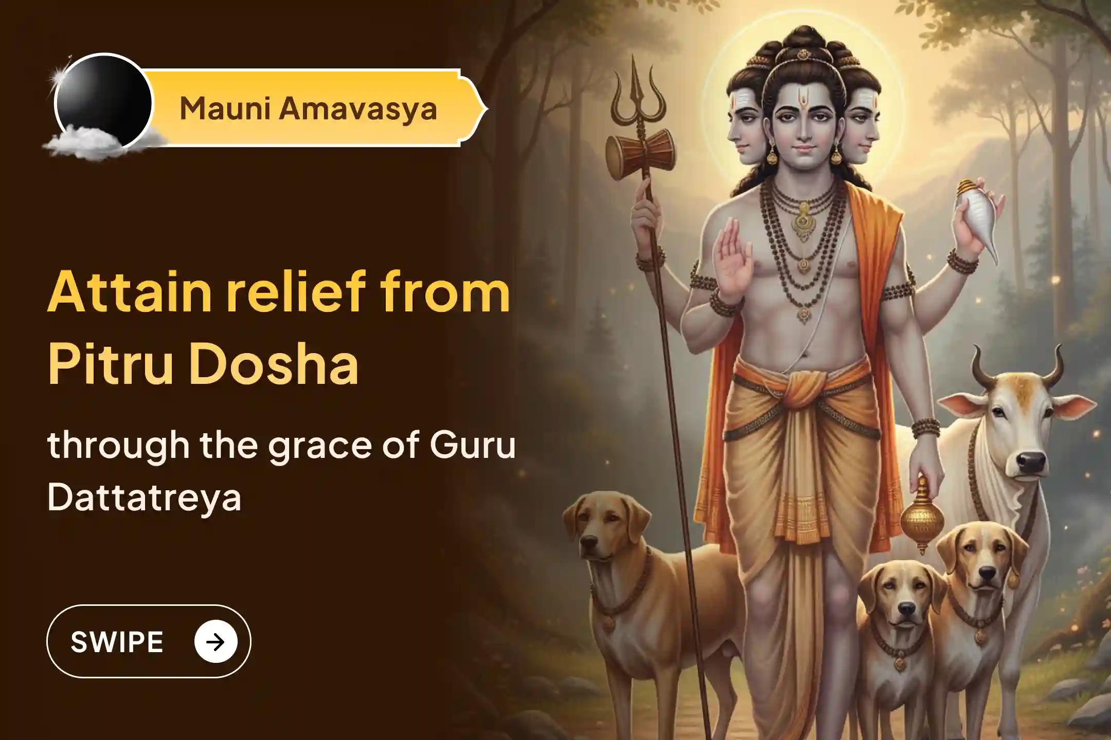 🌿 On this Mauni Amavasya, perform Lord Dattatreya Shri Guru Charitra Parayanam and Til Tarpanam to gain relief from Pitru Dosha and remove the difficulties caused by it. 🔱